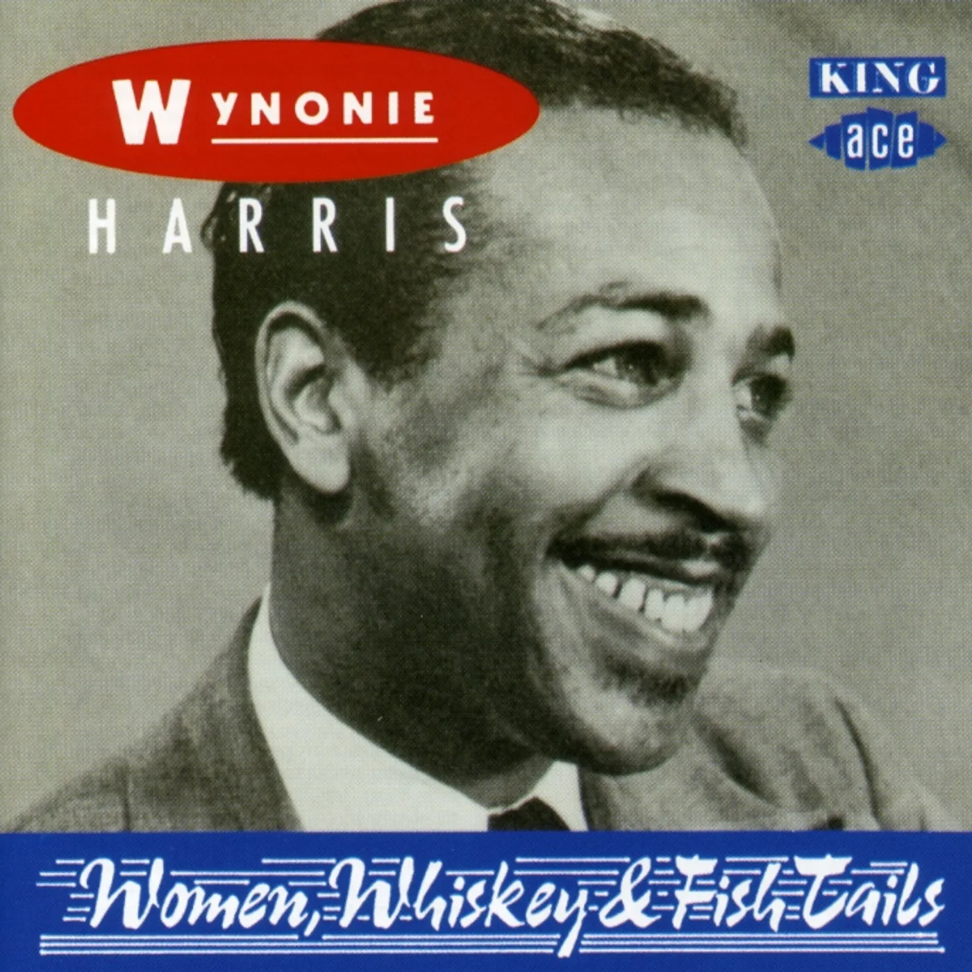 Wynonie Harris WOMEN WHISKEY & FISH TAILS CD