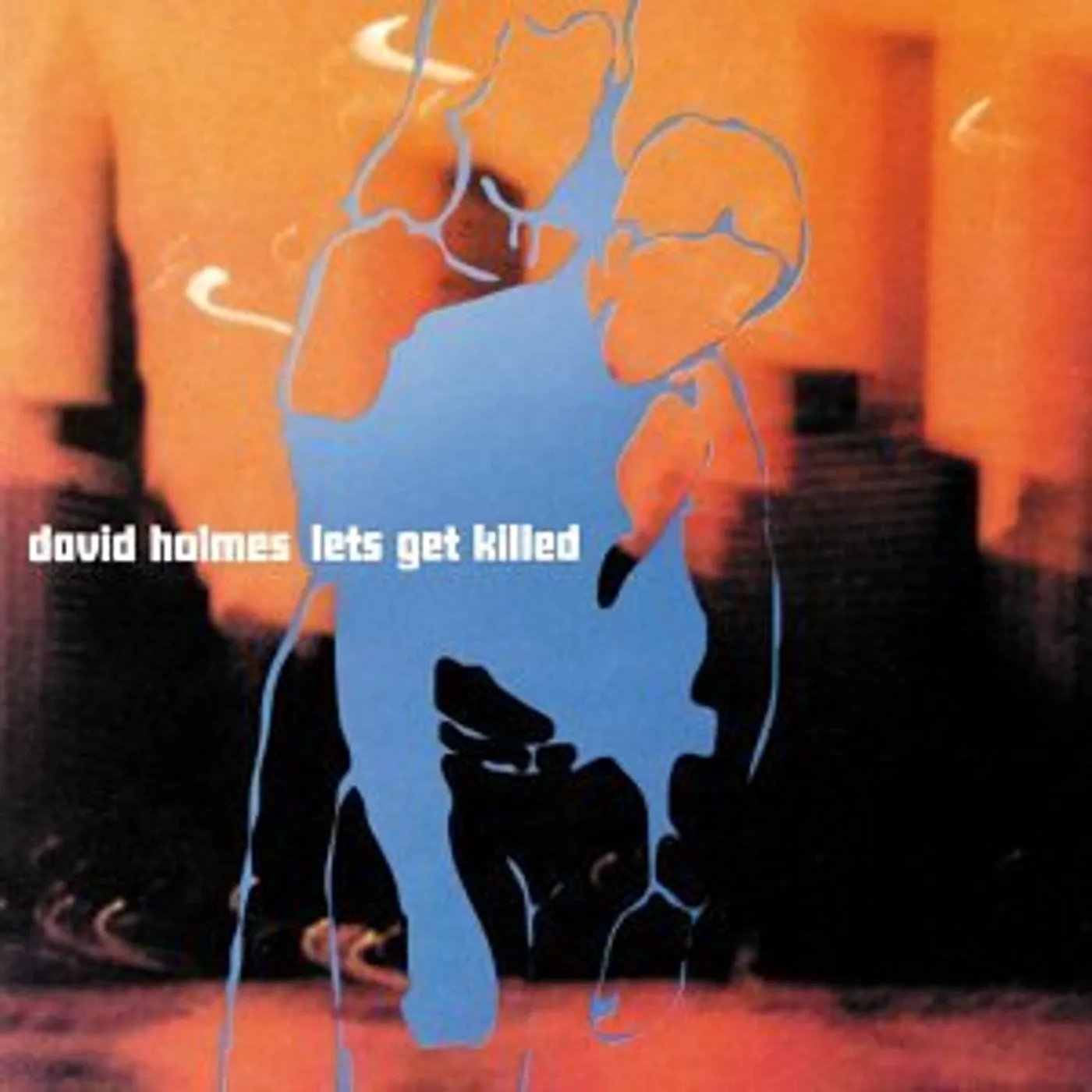 David Holmes LET'S GET KILLED CD