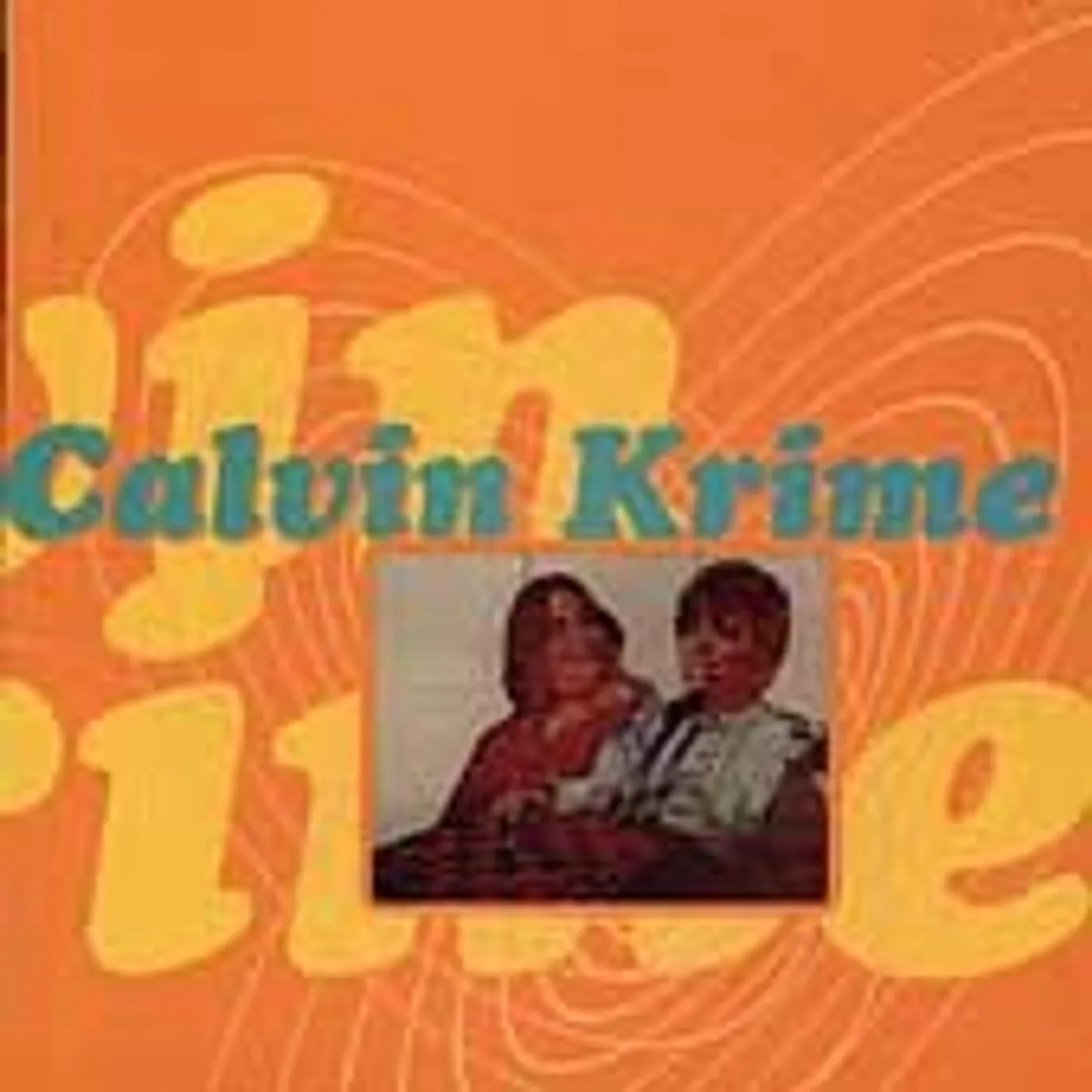 Calvin Krime YOU'RE FEELING SO ATTRACTIVE CD