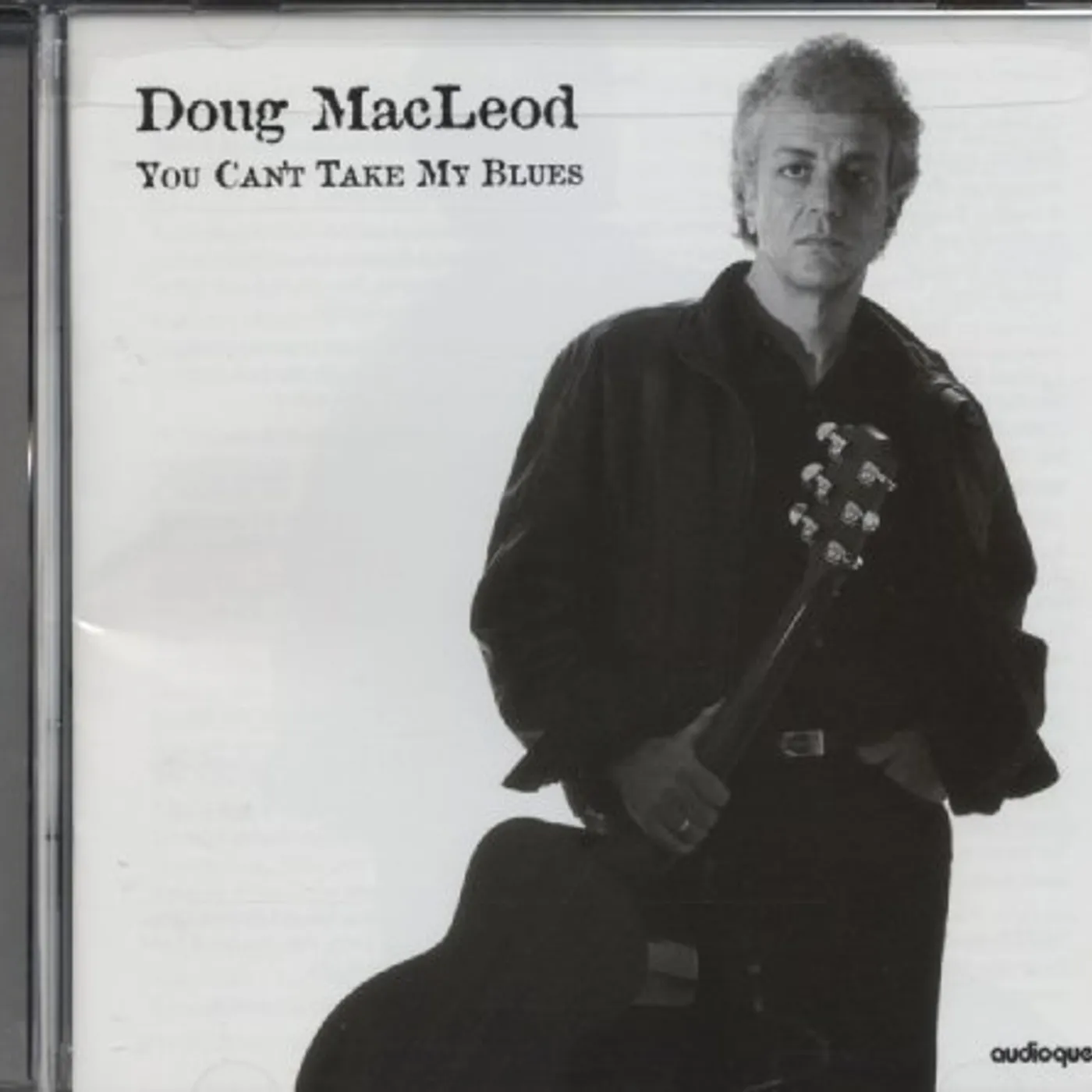 Doug MacLeod YOU CAN'T TAKE MY BLUES CD
