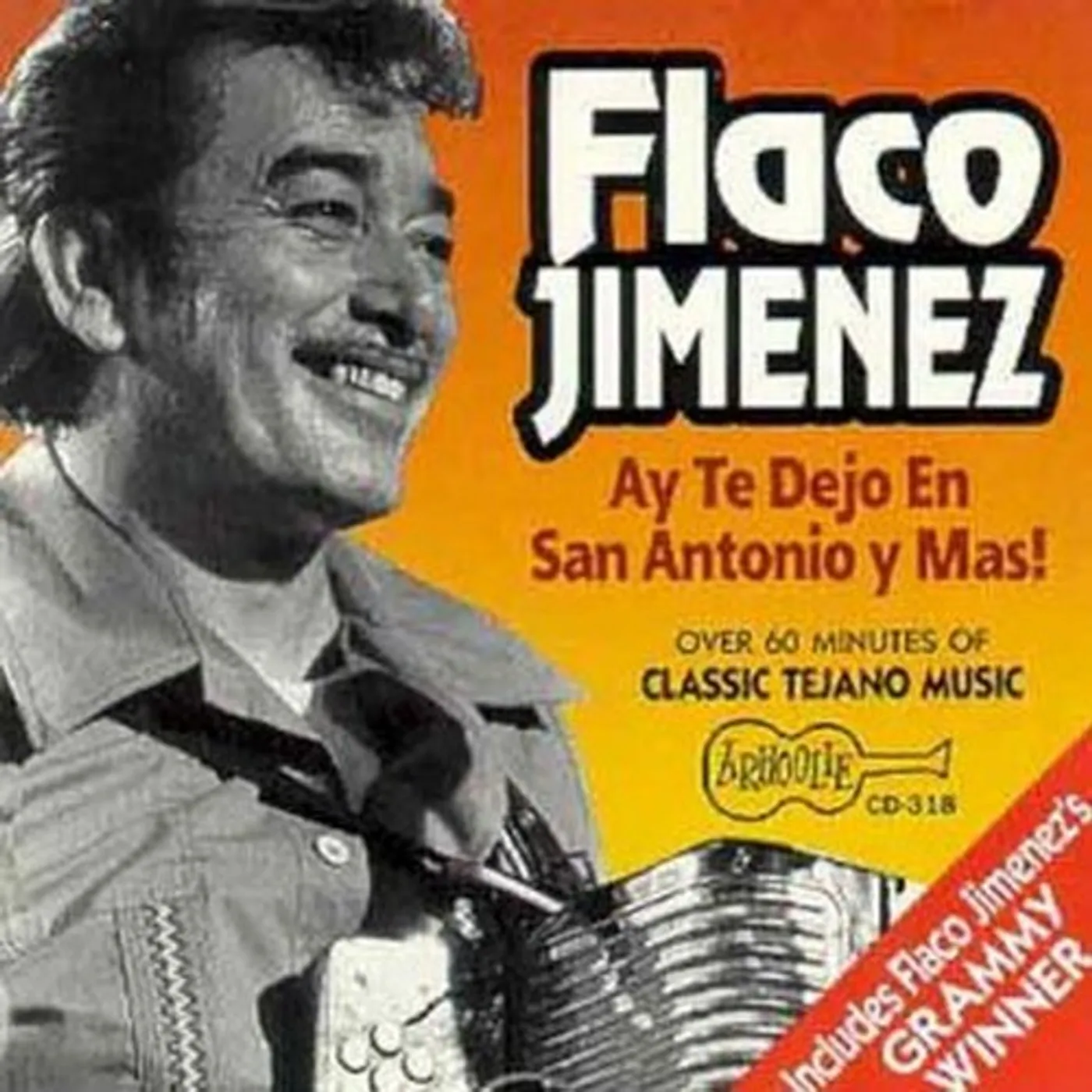 Flaco Jimenez AY TE DEJO EN SAN ANTONIO Y MAS CD