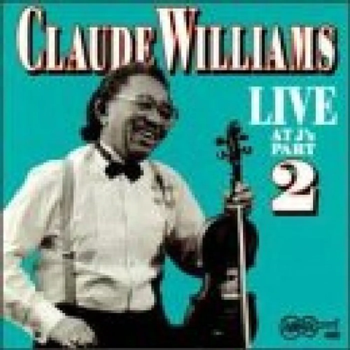 Claude Williams LIVE AT J'S 2 CD