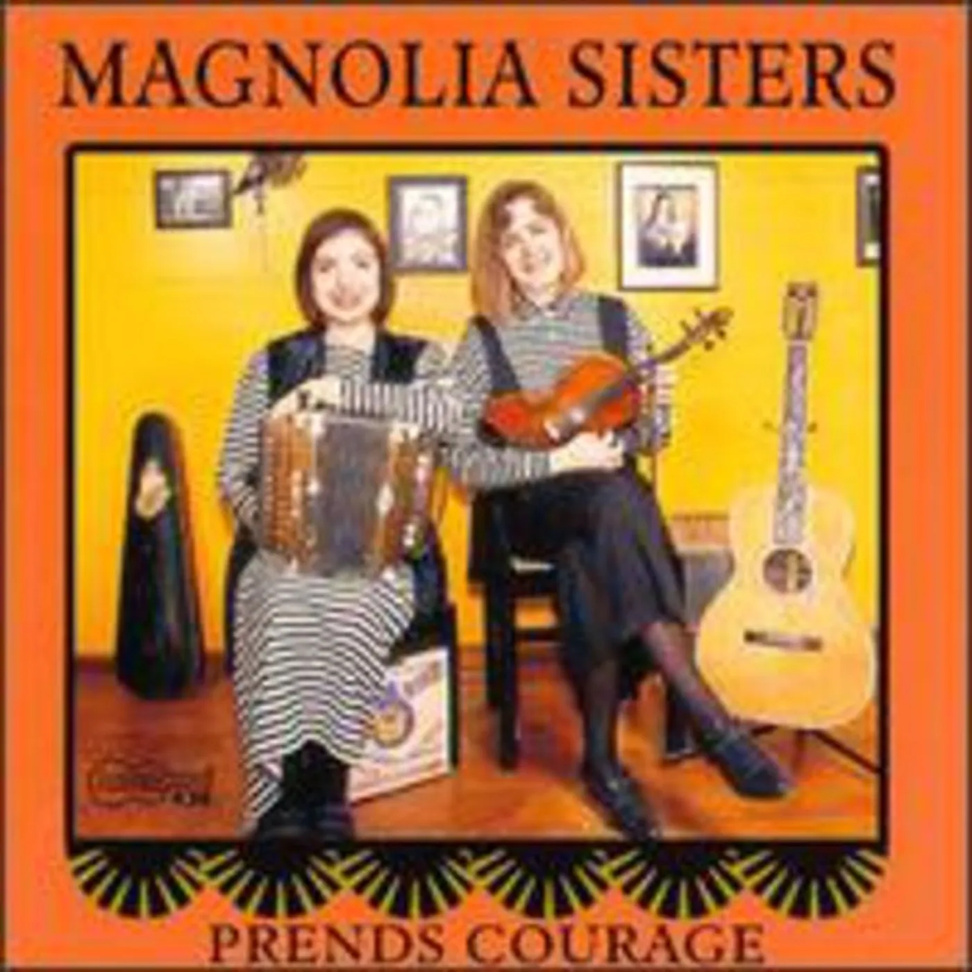 Magnolia Sisters PRENDS COURAGE CD