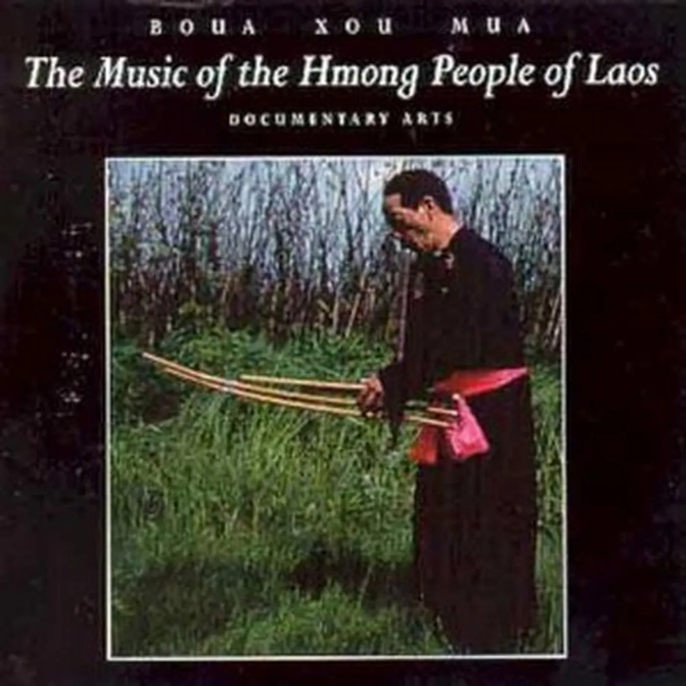Boua Xou Mua MUSIC OF HMONG PEOPLE OF LADS CD