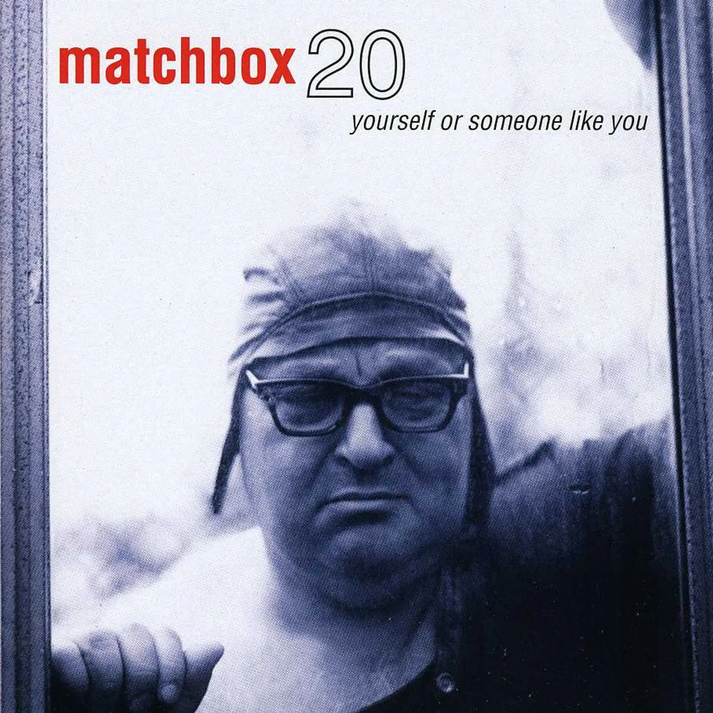 Matchbox Twenty YOURSELF OR SOMEONE LIKE YOU CD