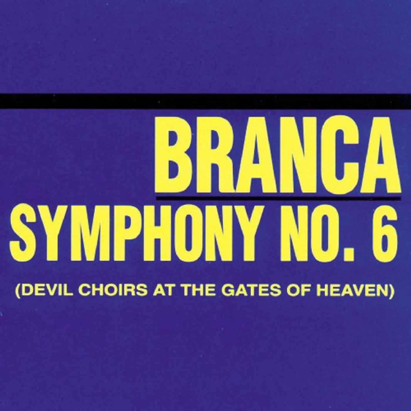 Glenn Branca SYMPHONY 6 CD
