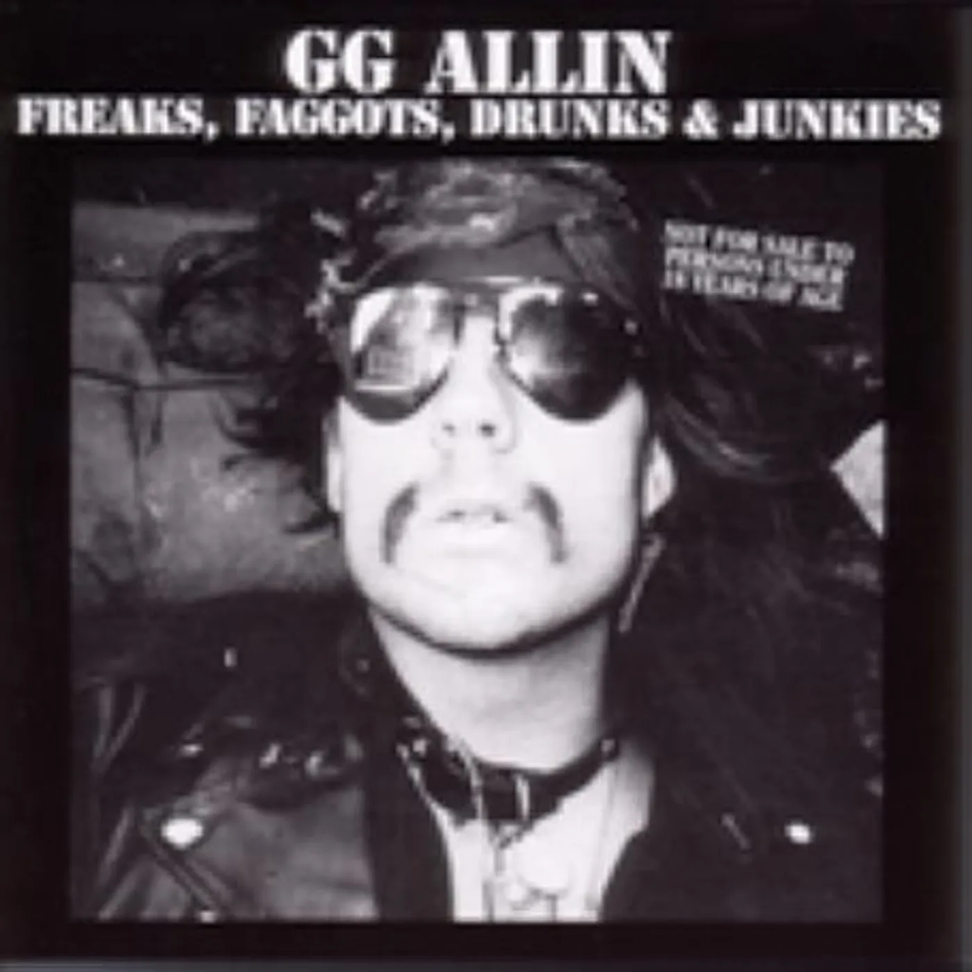 GG Allin FREAKS FAGGOTS DRUNKS CD