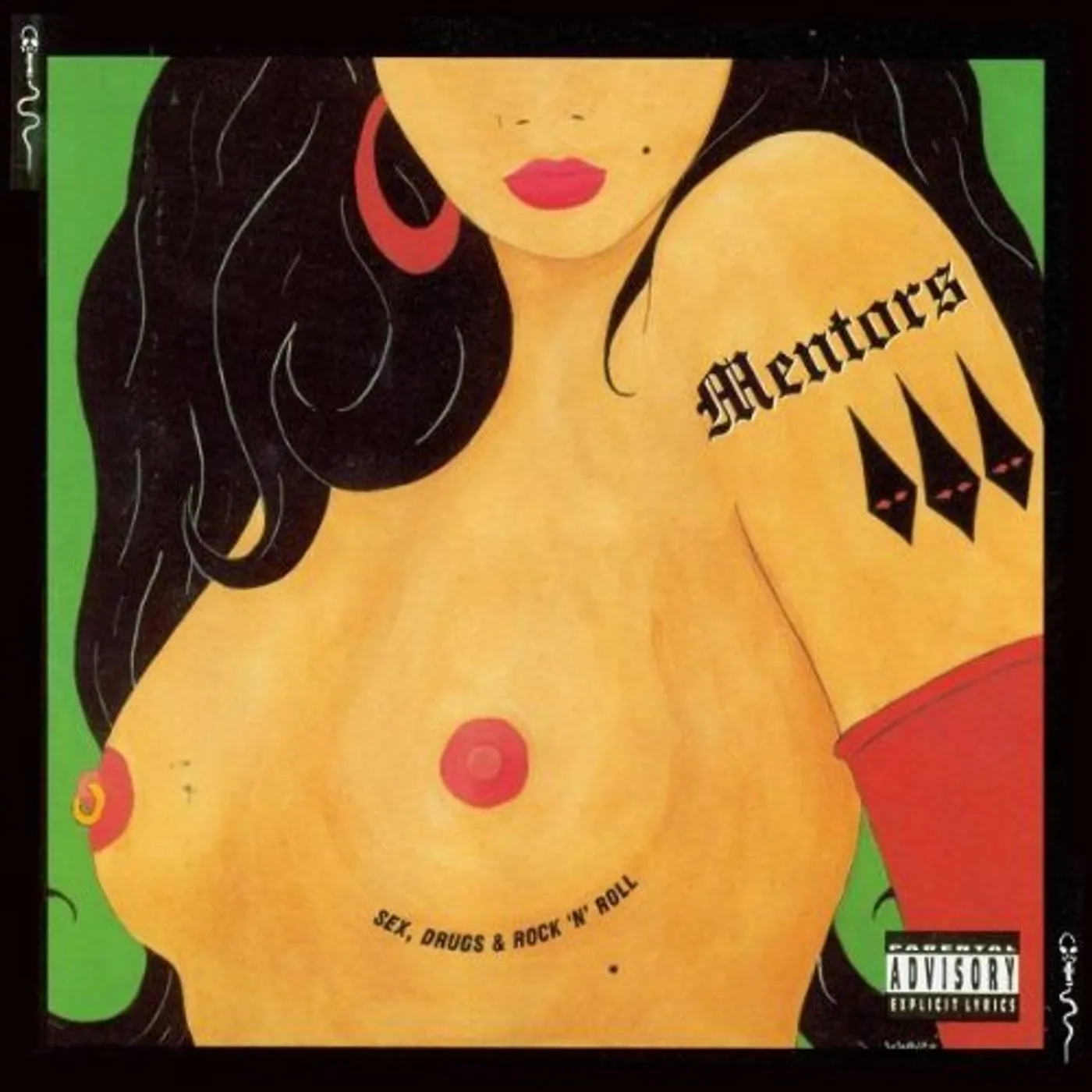 Mentors SEX DRUGS & ROCK N ROLL CD