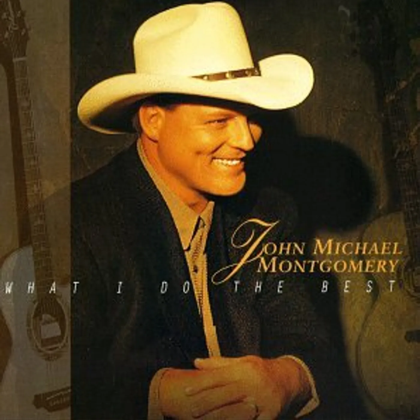 John Michael Montgomery WHAT I DO THE BEST CD