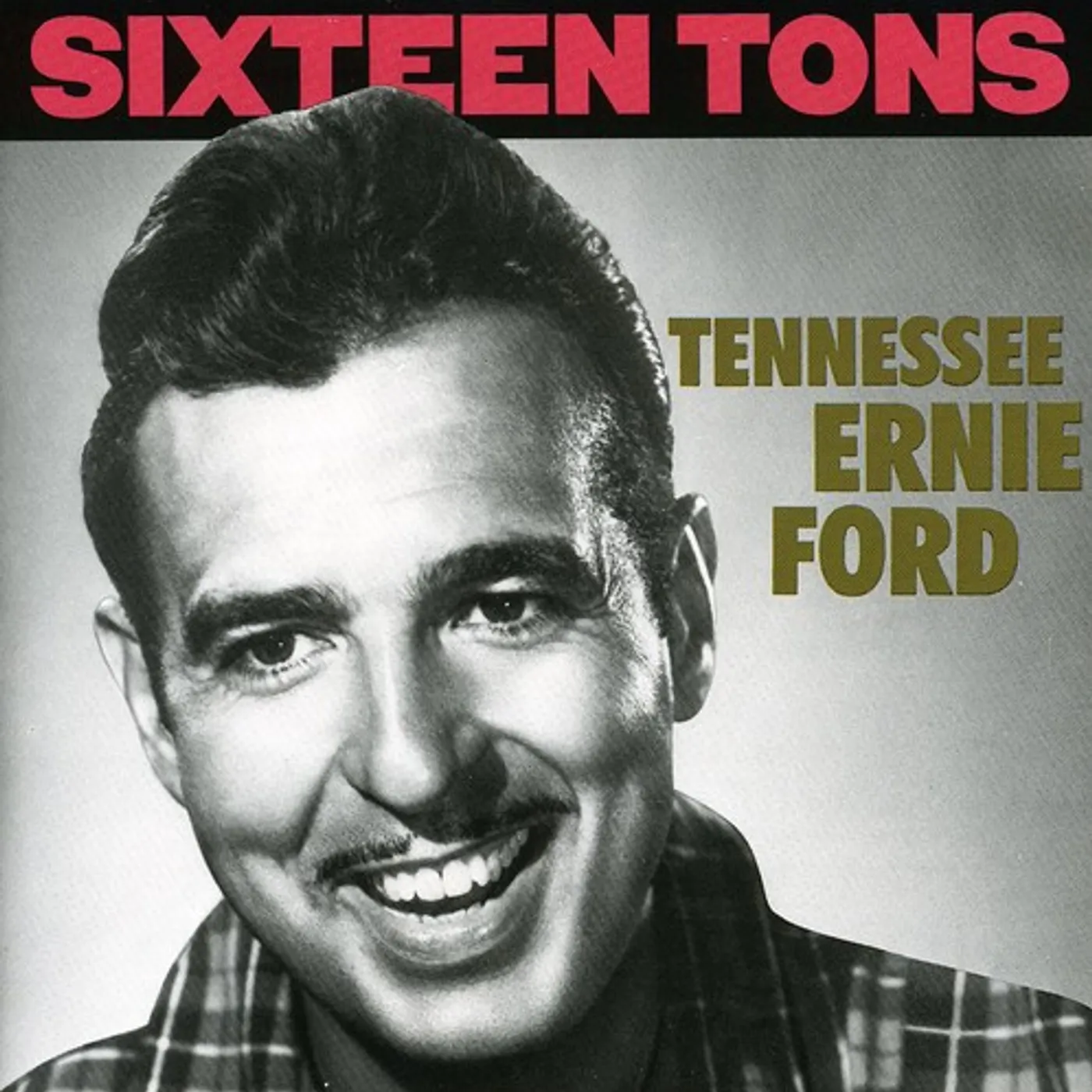Tennessee Ernie Ford SIXTEEN TONS CD