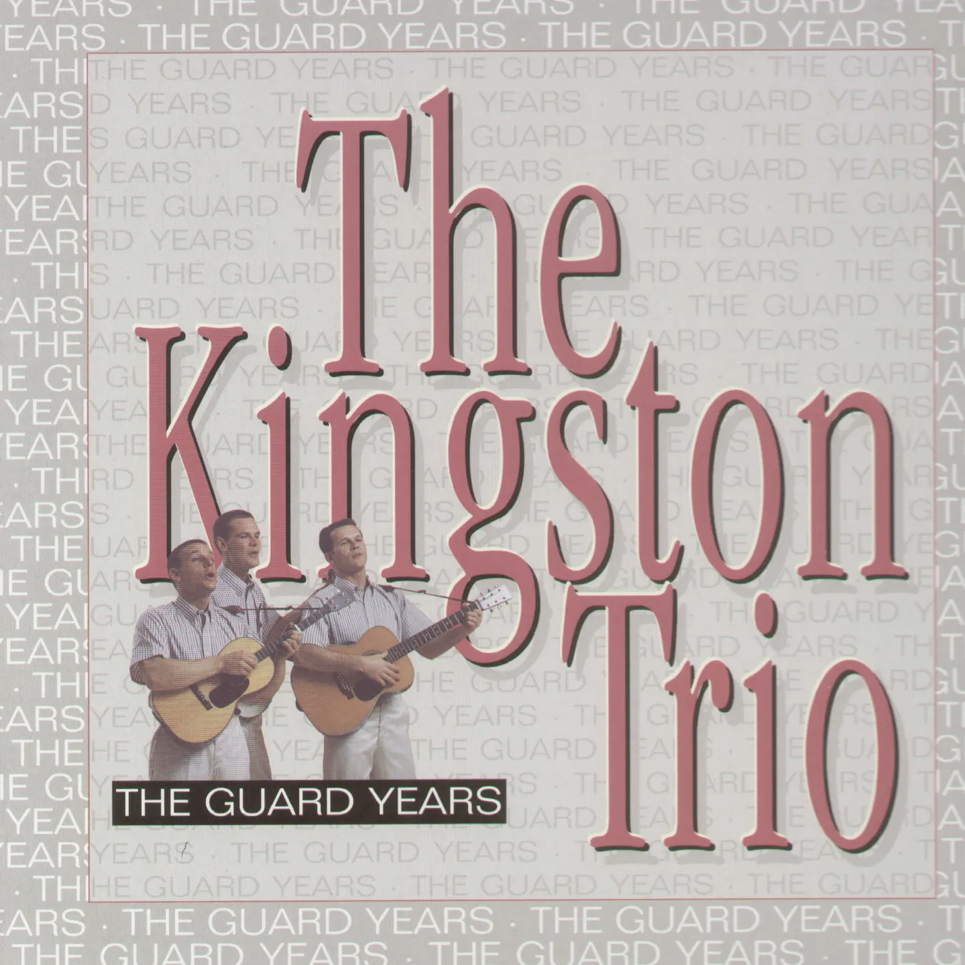The Kingston Trio GUARD YEARS CD