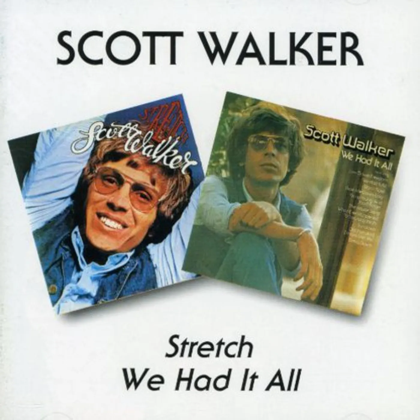 Scott Walker STRETCH / WE HAD IT ALL CD