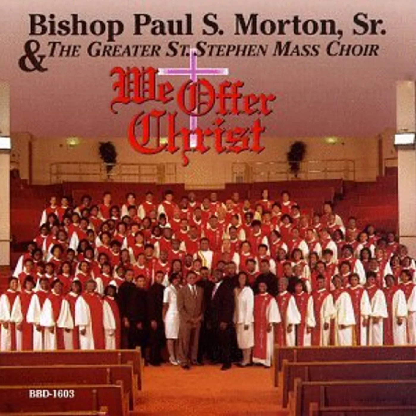 Bishop Paul S Morton WE OFFER CHRIST CD