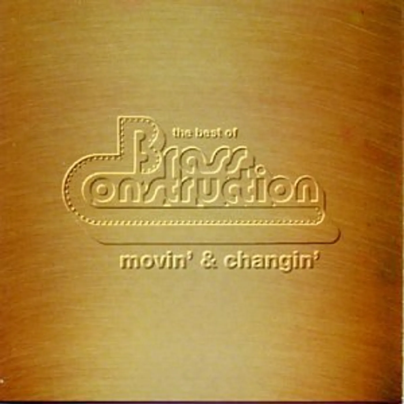 Brass Construction BEST OF: MOVIN & CHANGIN CD