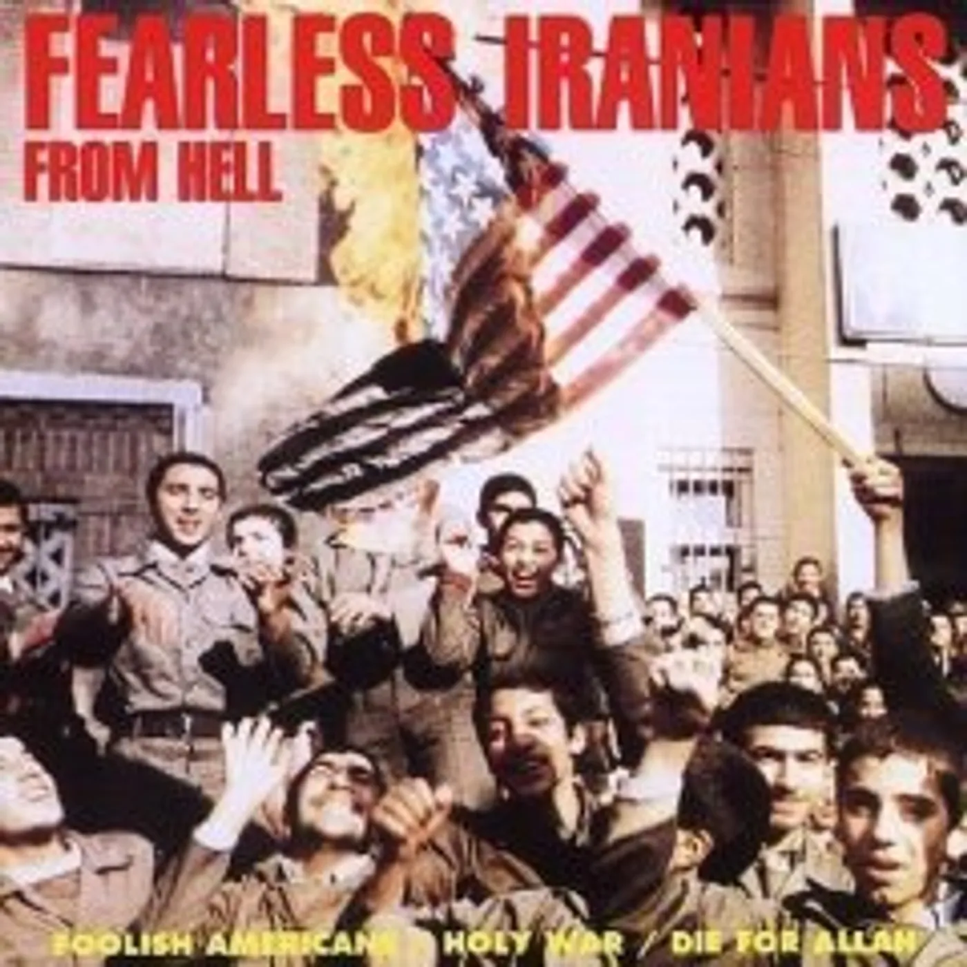Fearless Iranians Foolish Americans Vinyl Record