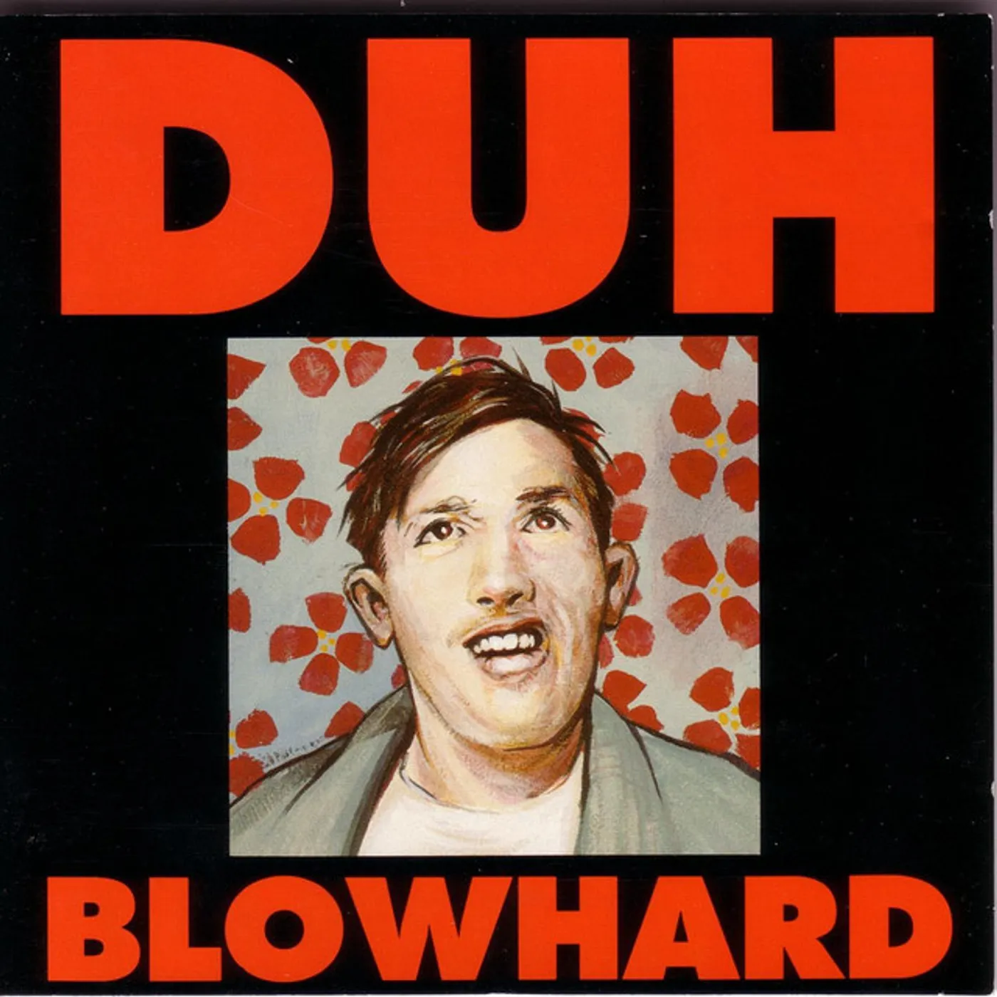 Duh Blowhard Vinyl Record