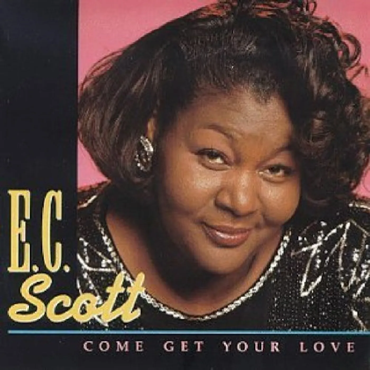 E.C. Scott COME GET YOUR LOVE CD