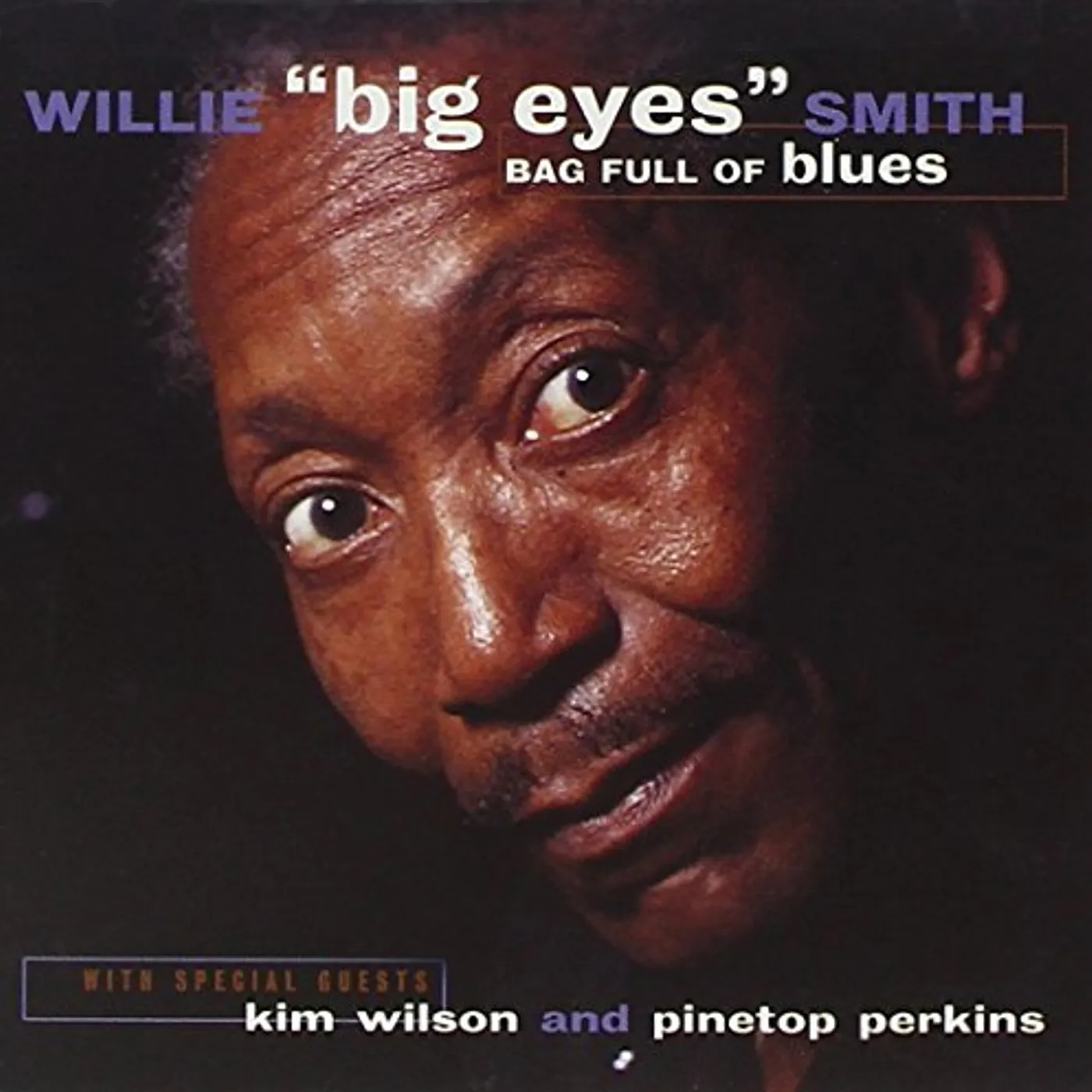 Willie "Big Eyes" Smith Bag Full of Blues CD