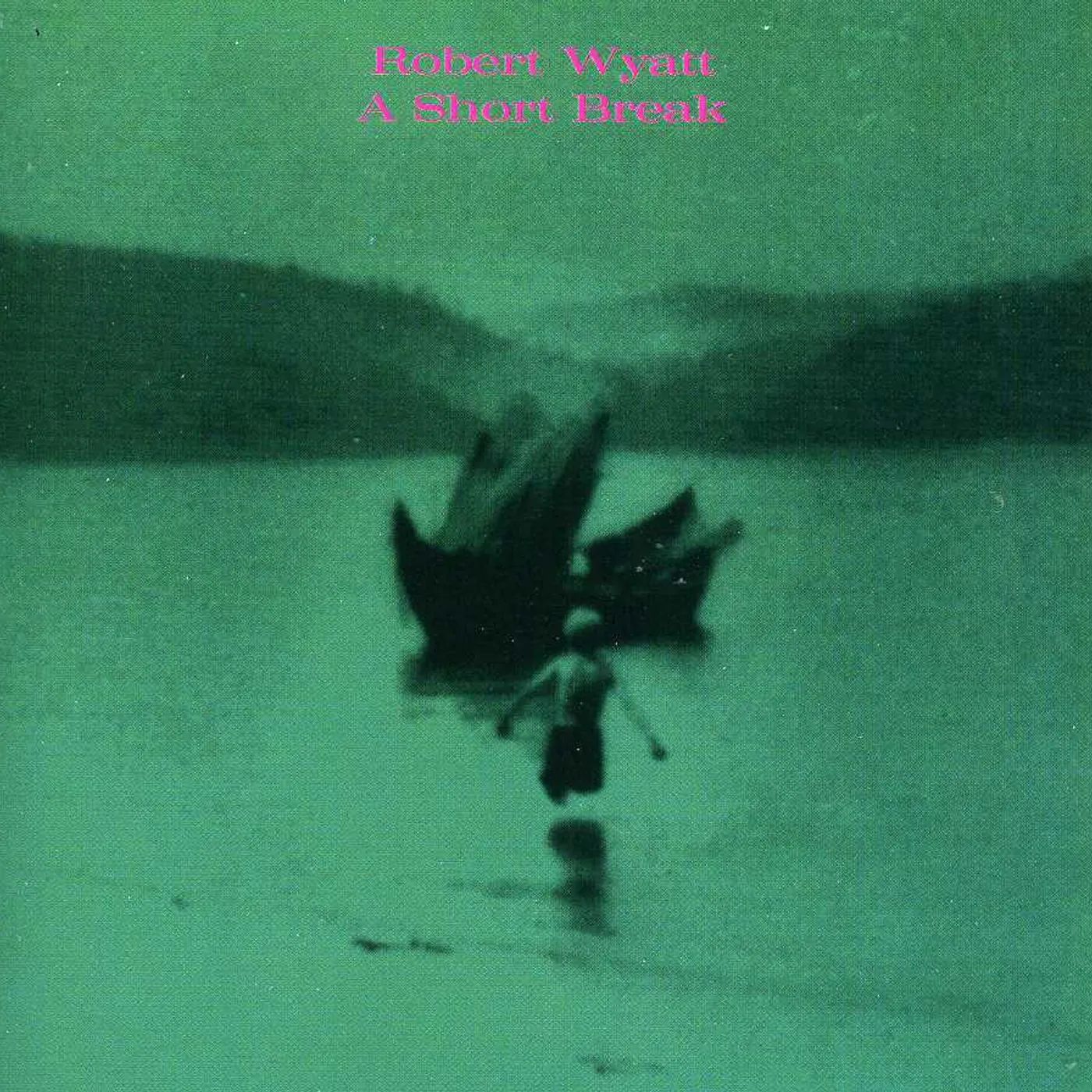 Robert Wyatt SHORT BREAK CD