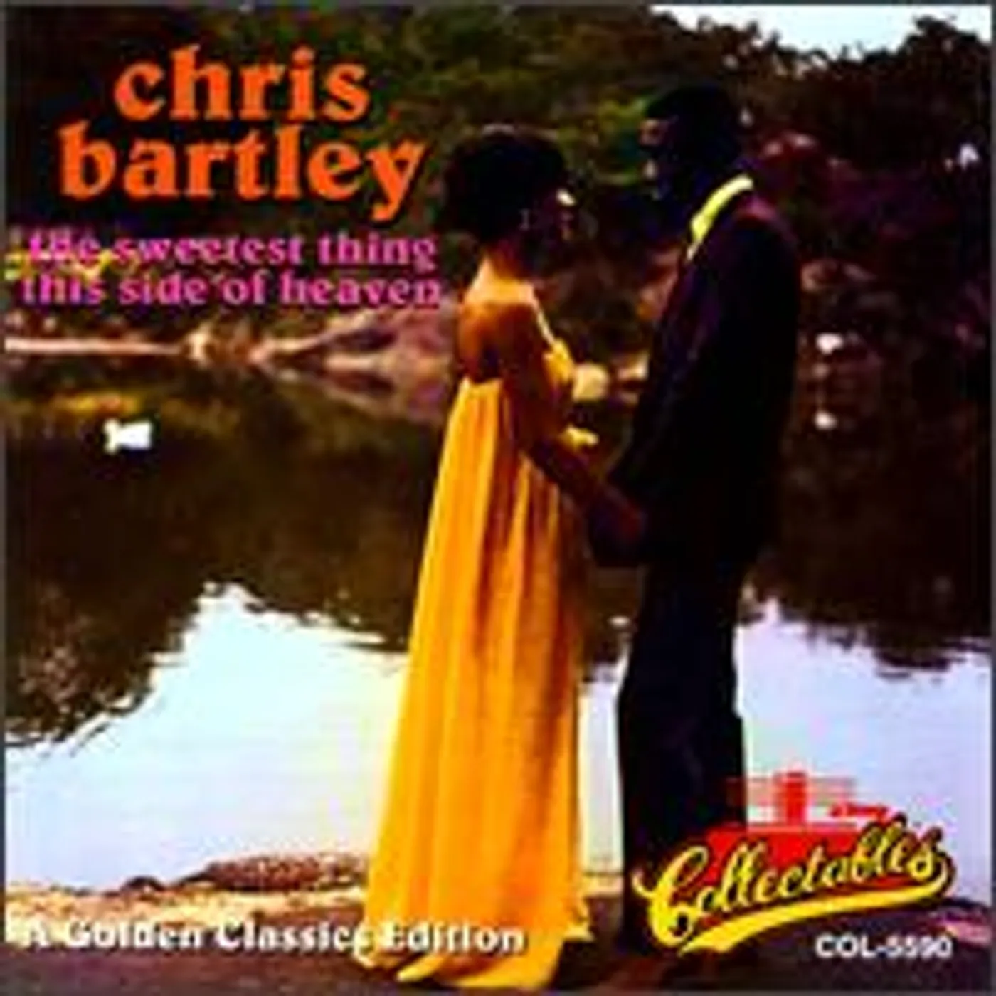 Chris Bartley SWEETEST THING THIS SIDE OF HEAVEN CD