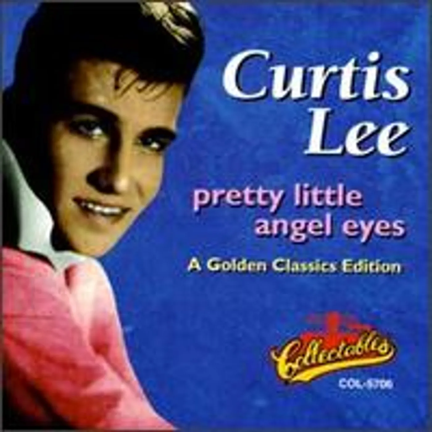 Curtis Lee PRETTY LITTLE ANGEL EYES - GOLDEN CLASSIC EDITION CD