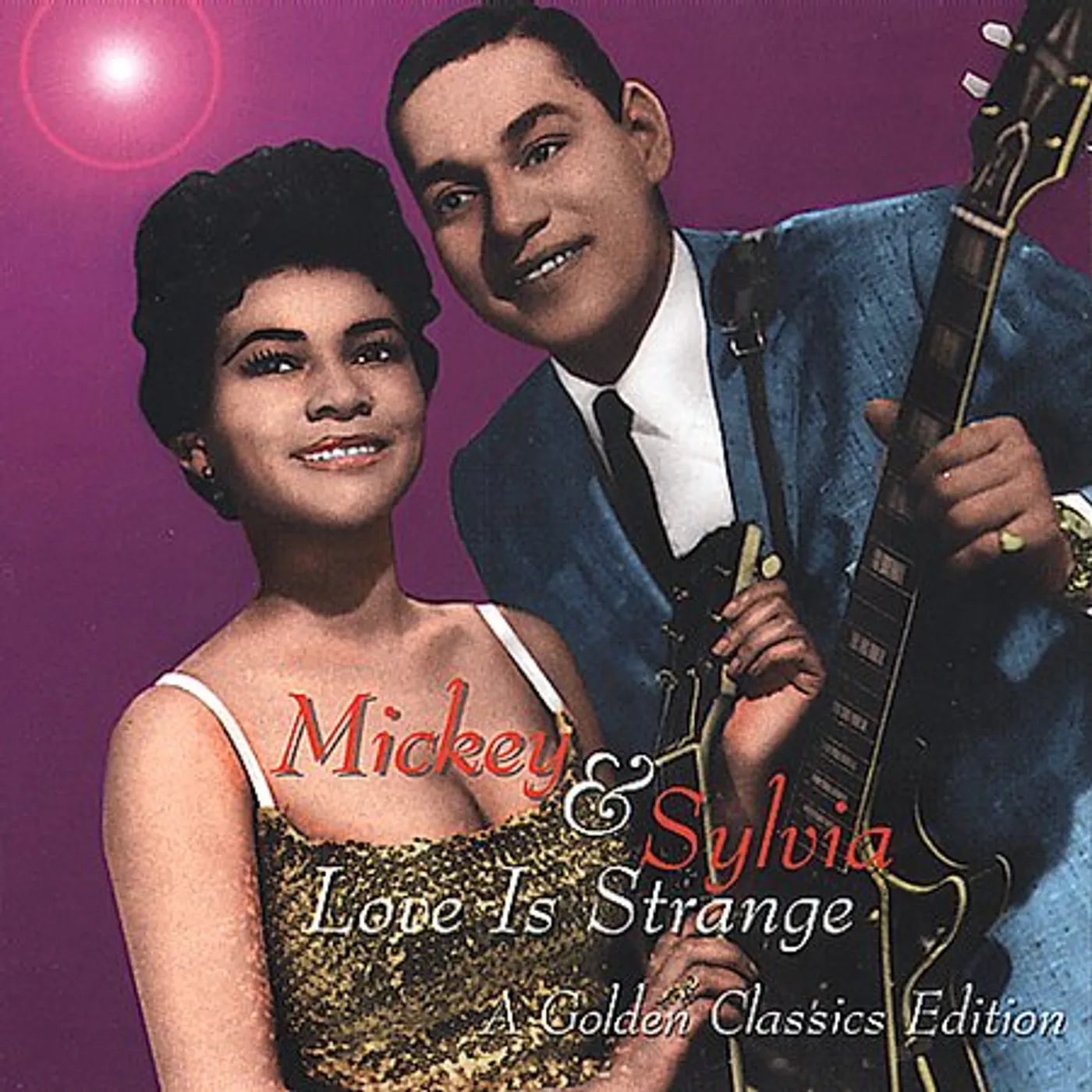 Mickey & Sylvia LOVE IS STRANGE: A GOLDEN CLASSICS EDITION CD