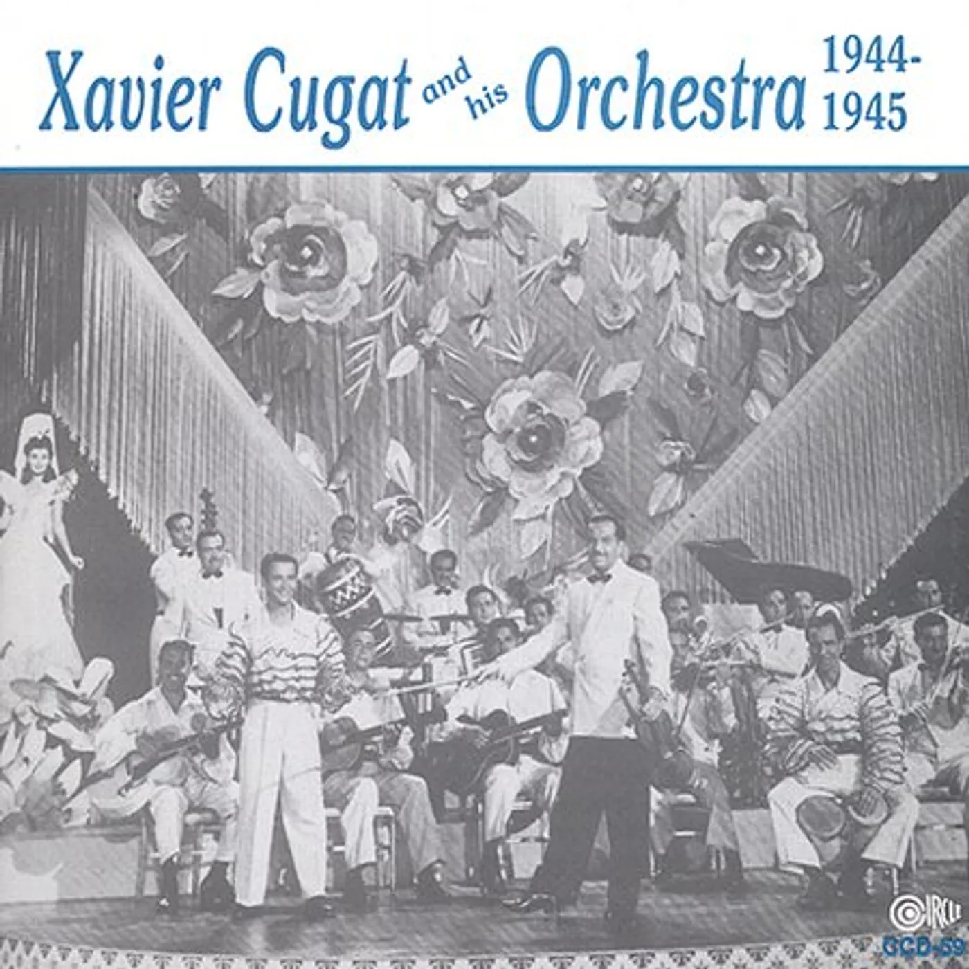 XAVIER CUGAT & HIS ORCHESTRA 1944-1945 CD
