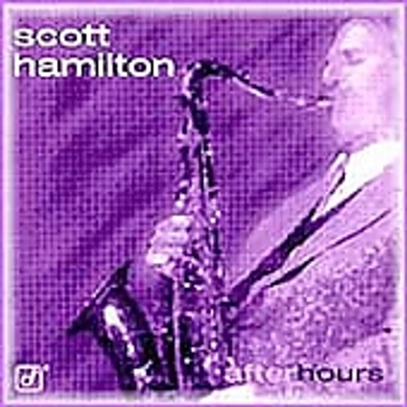 Scott Hamilton AFTER HOURS CD