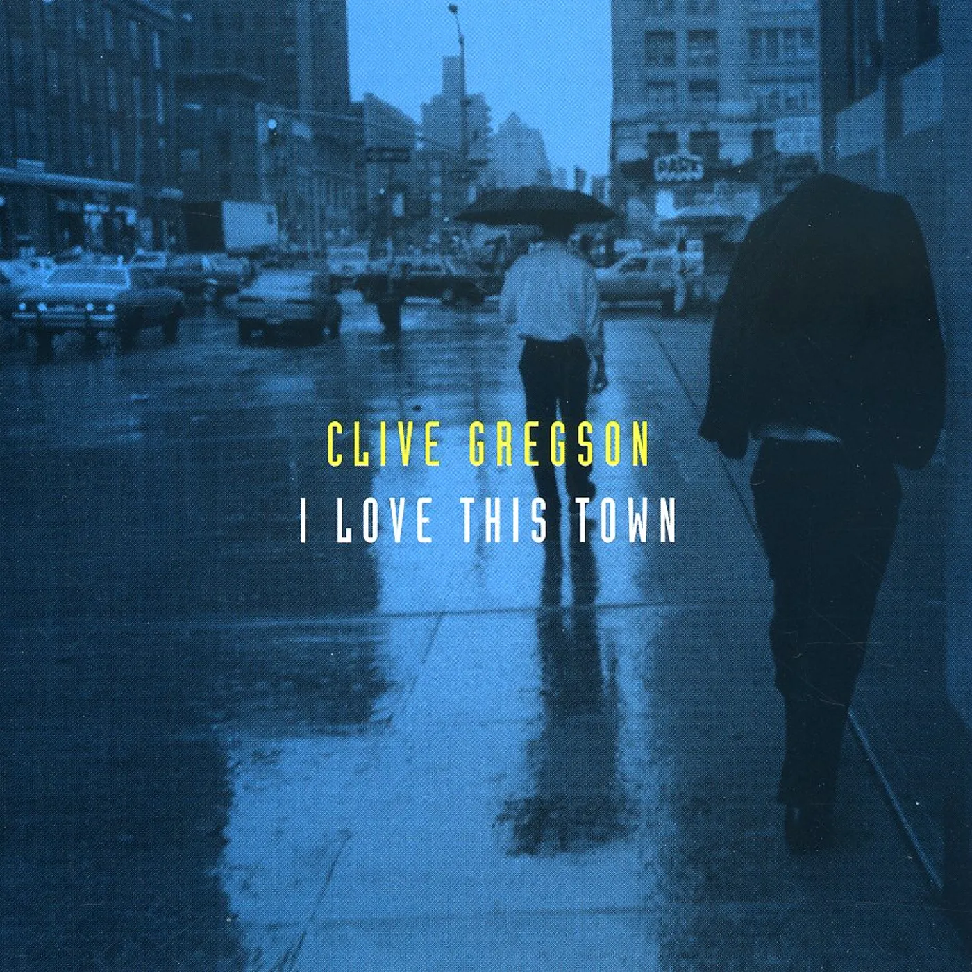 Clive Gregson I LOVE THIS TOWN CD