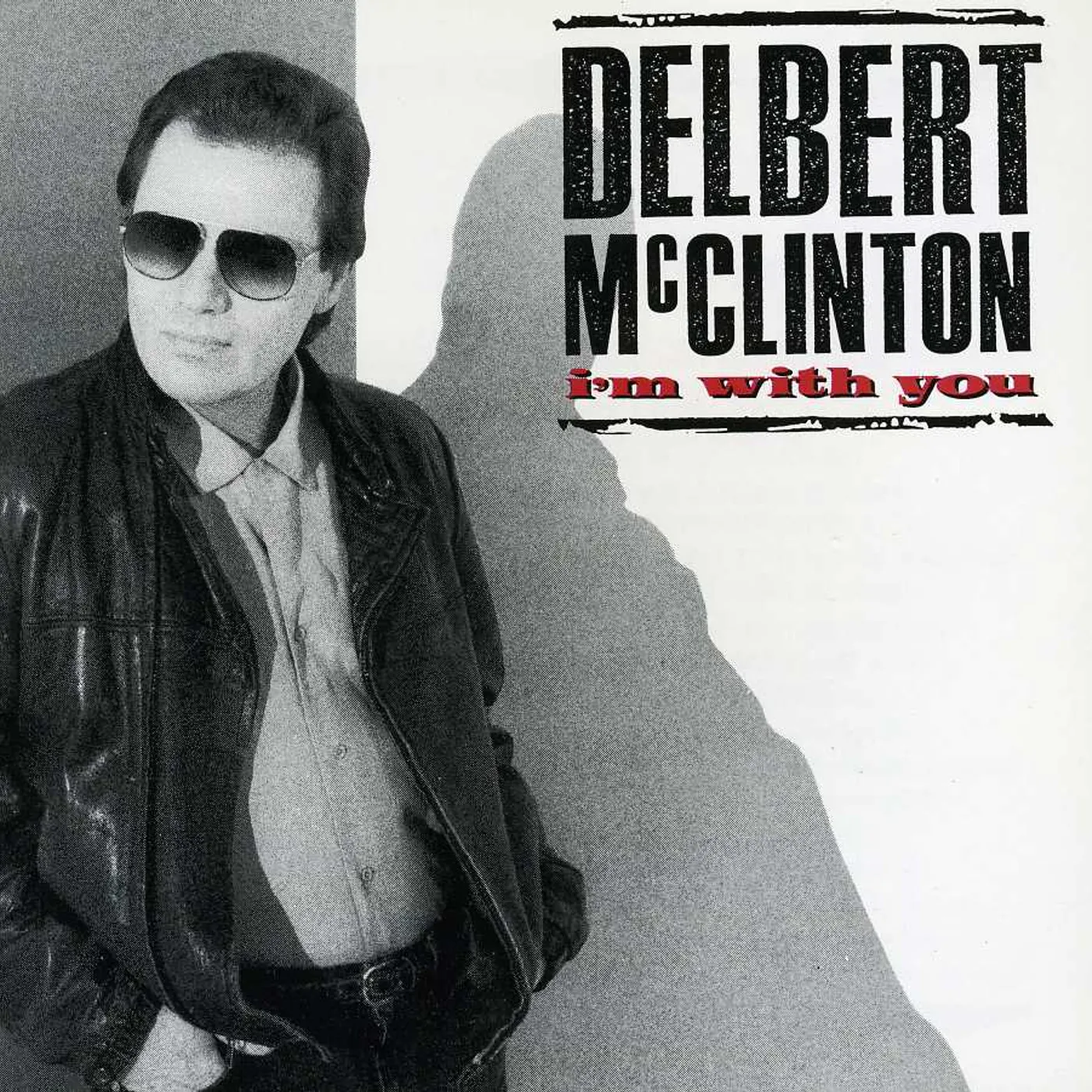 Delbert McClinton I'M WITH YOU CD
