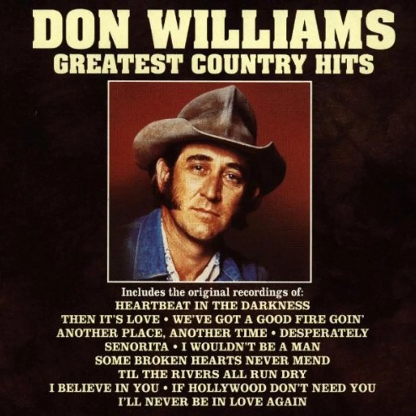 Don Williams GREATEST COUNTRY HITS CD