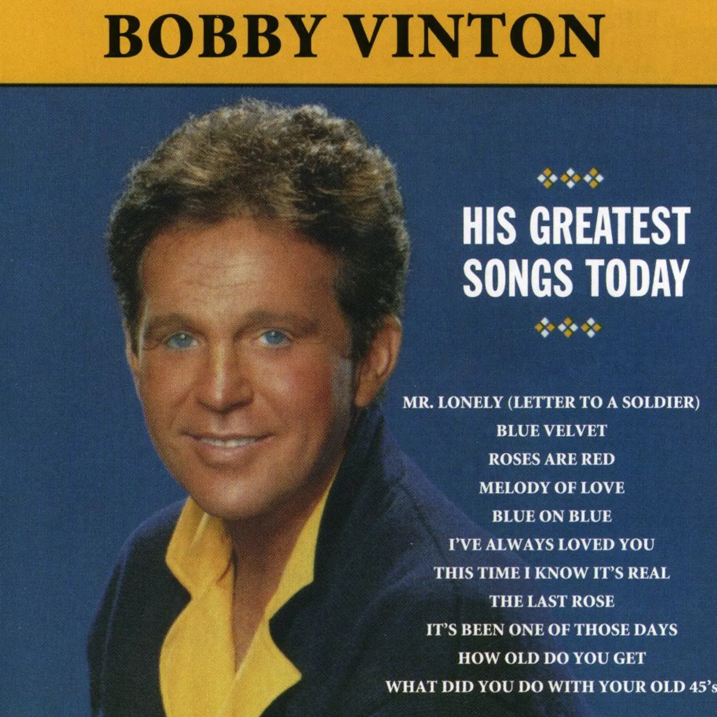 Bobby Vinton MR LONELY: HIS GREATEST SONGS TODAY CD