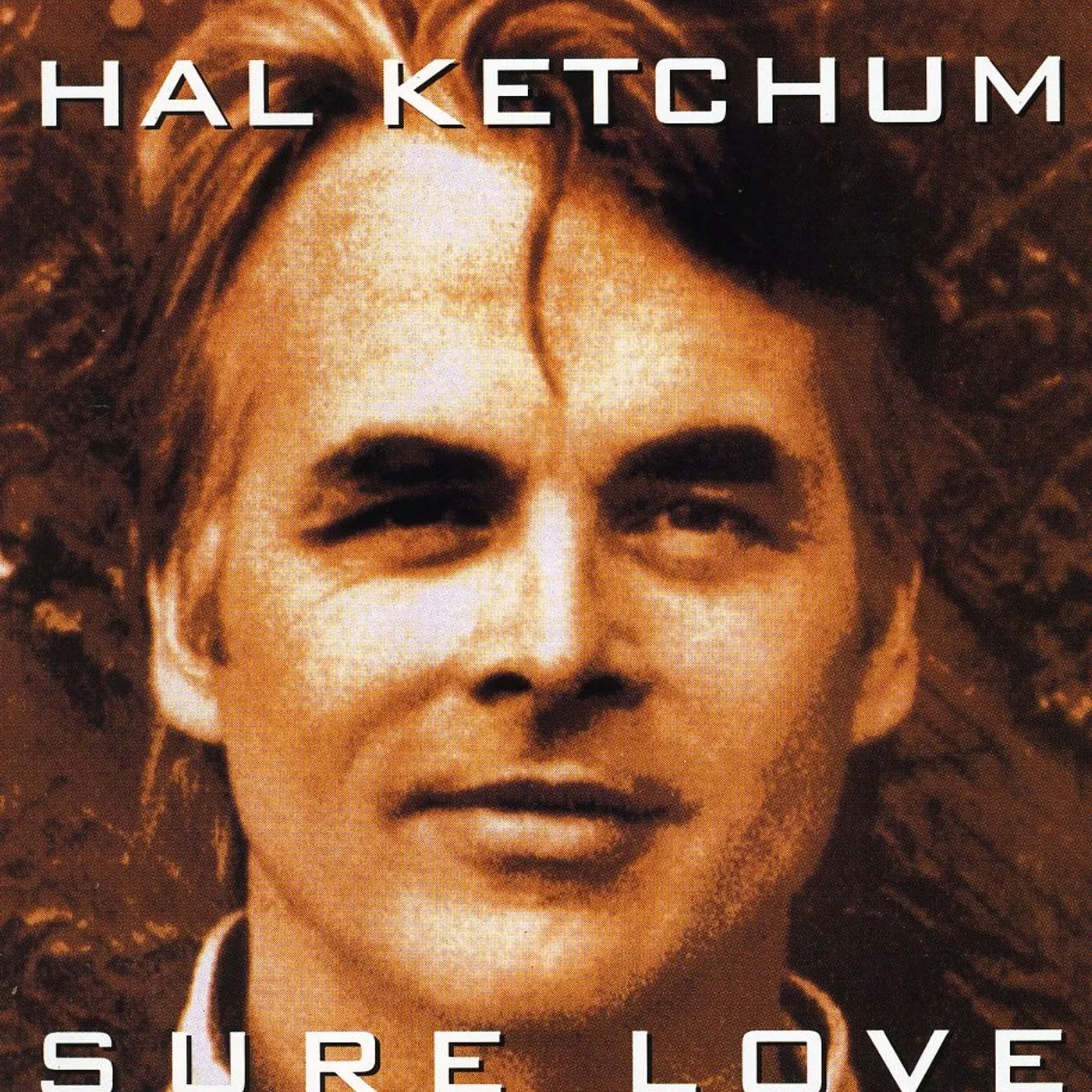 Hal Ketchum SURE LOVE CD