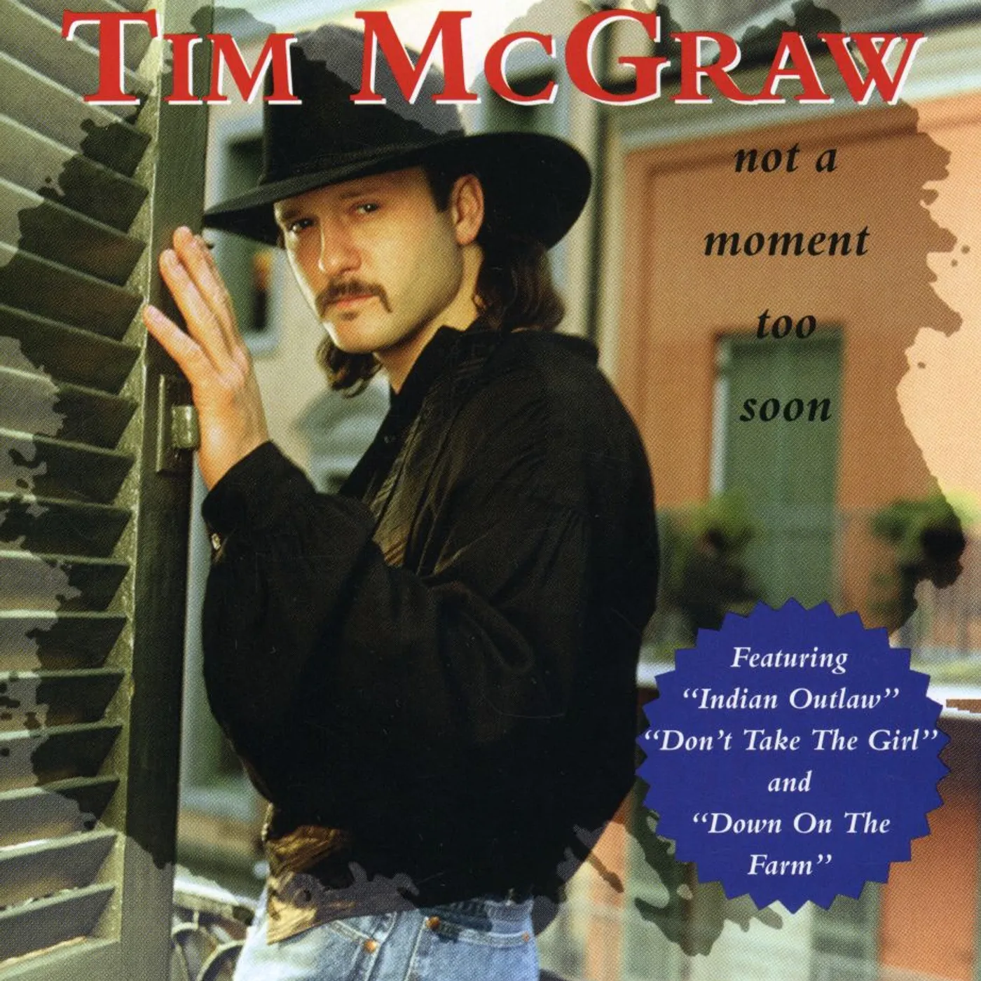 Tim McGraw NOT A MOMENT TOO SOON CD