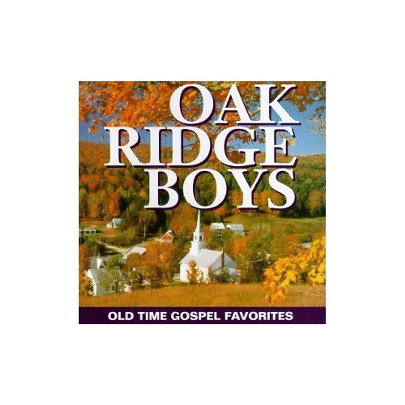 The Oak Ridge Boys OLD TIME GOSPEL FAVORITES CD