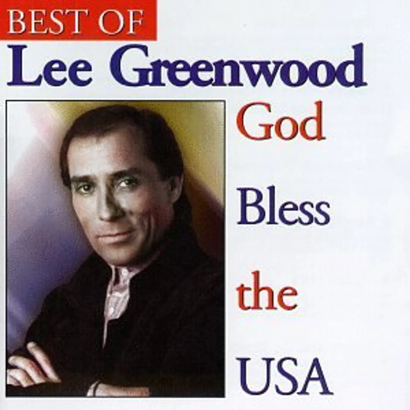 Lee Greenwood GOD BLESS THE USA CD