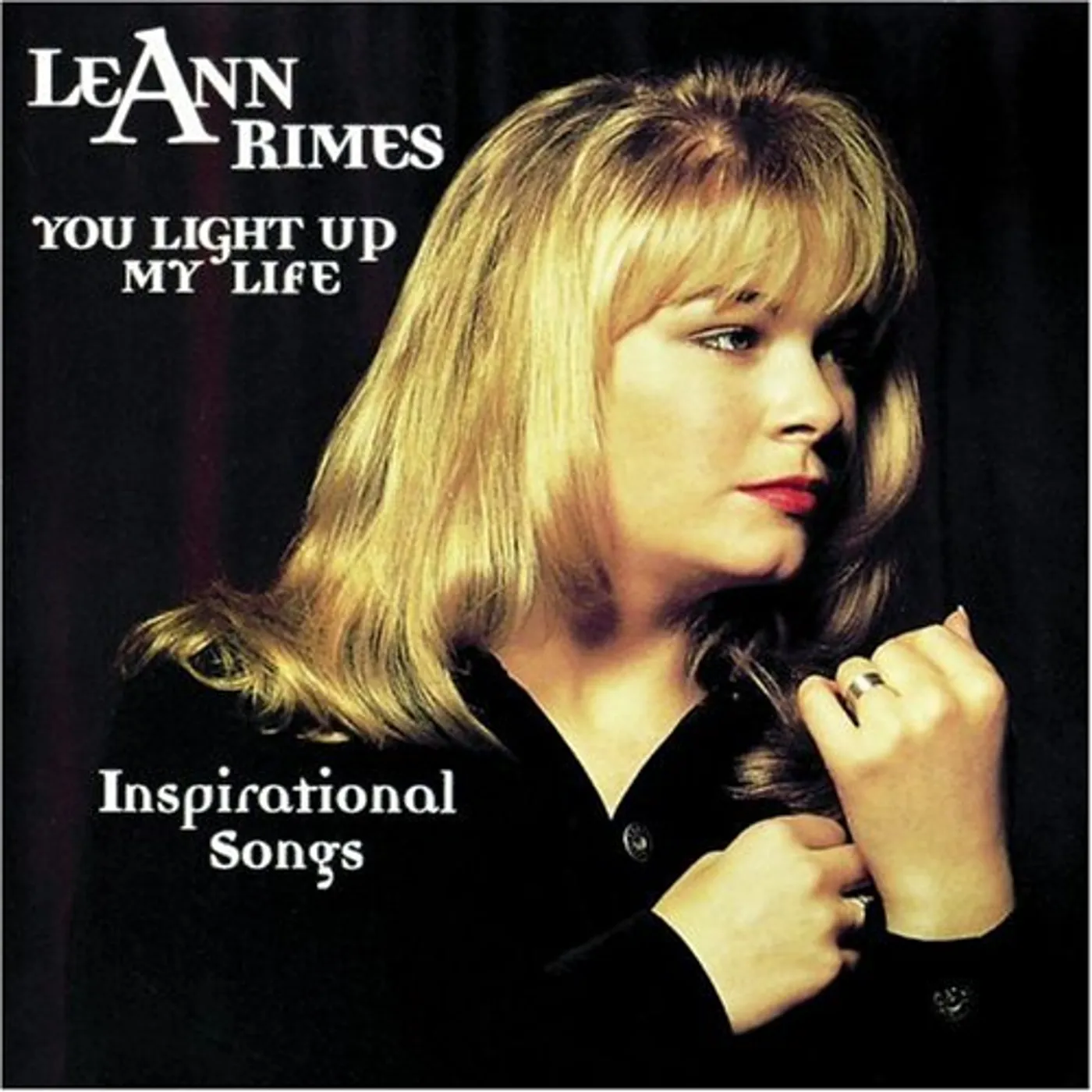 LeAnn Rimes YOU LIGHT UP MY LIFE: INSPIRATIONAL SONGS CD