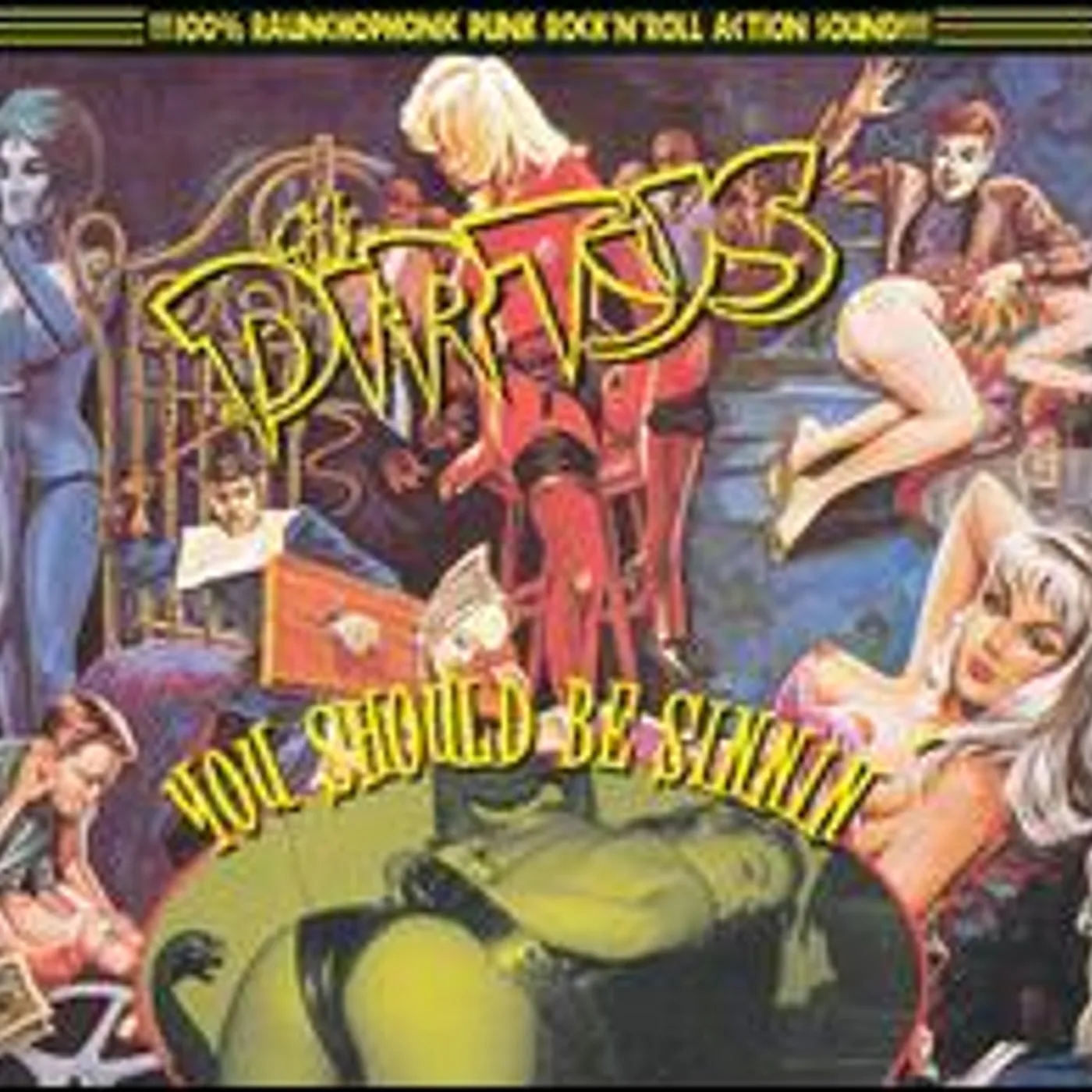 The Dirtys YOU SHOULD BE SINNIN Vinyl Record