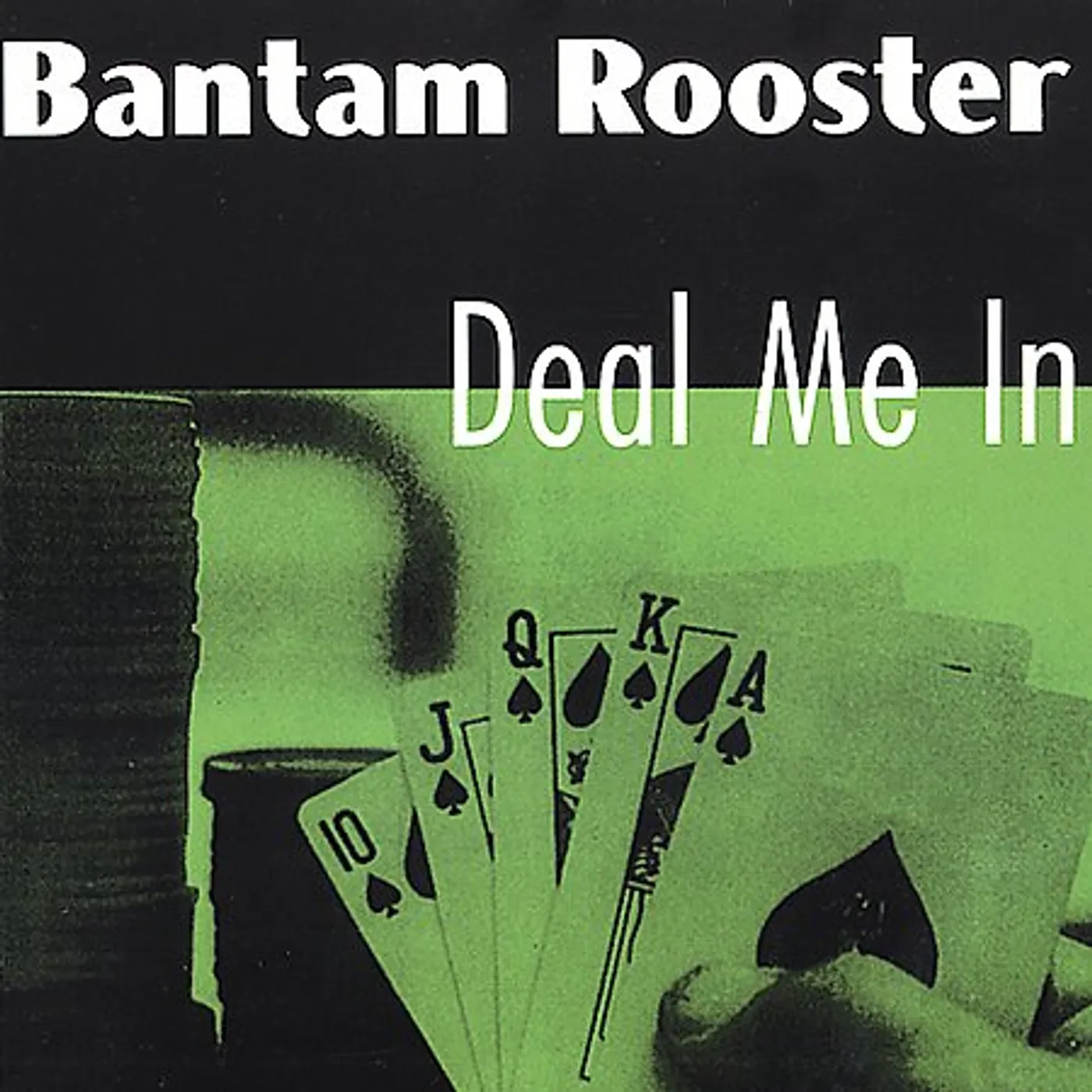 Bantam Rooster Deal Me In Vinyl Record