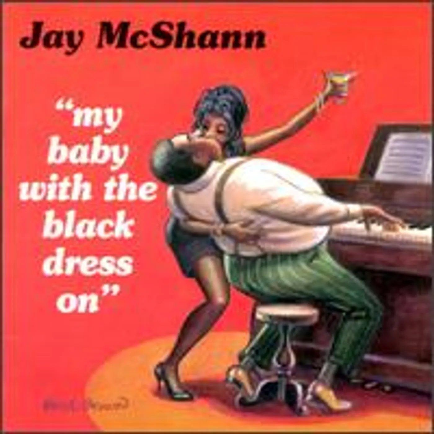 Jay McShann MY BABY WITH THE BLACK DRESS ON CD
