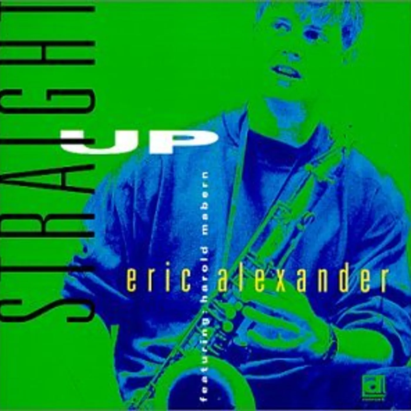 Eric Alexander STRAIGHT UP CD