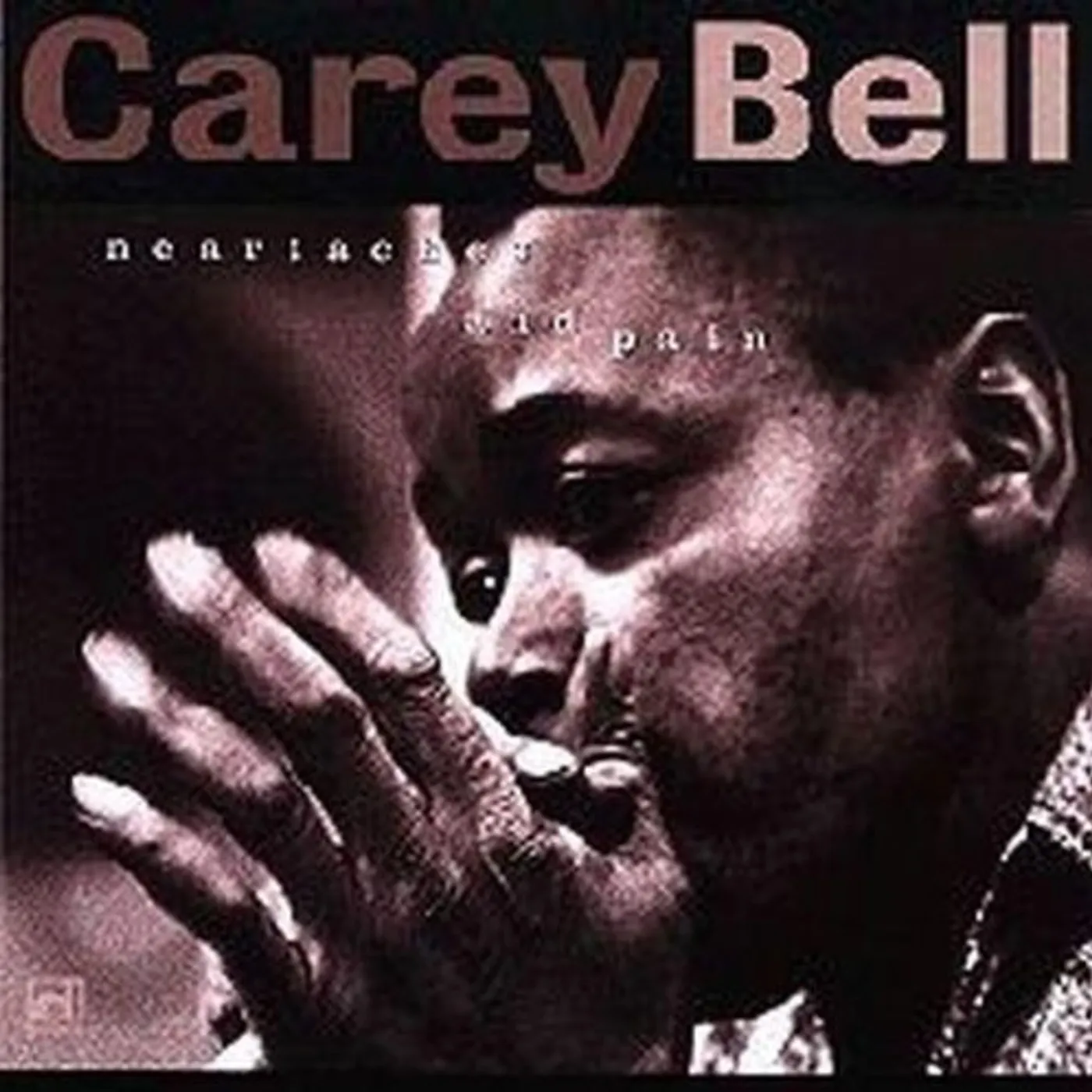 Carey Bell HEARTACHES & PAINS CD