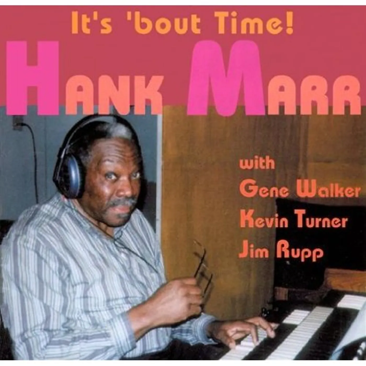 Hank Marr IT'S ABOUT TIME CD