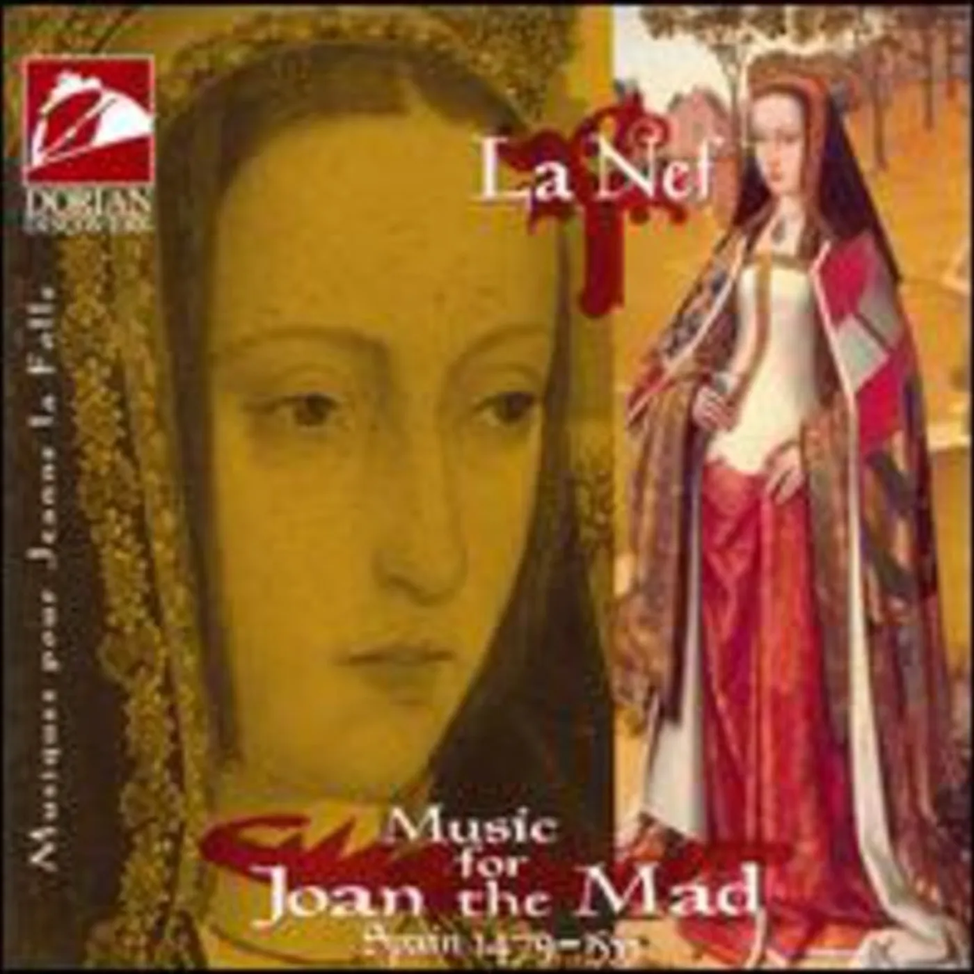 La Nef MUSIC FOR JOAN THE MAD CD