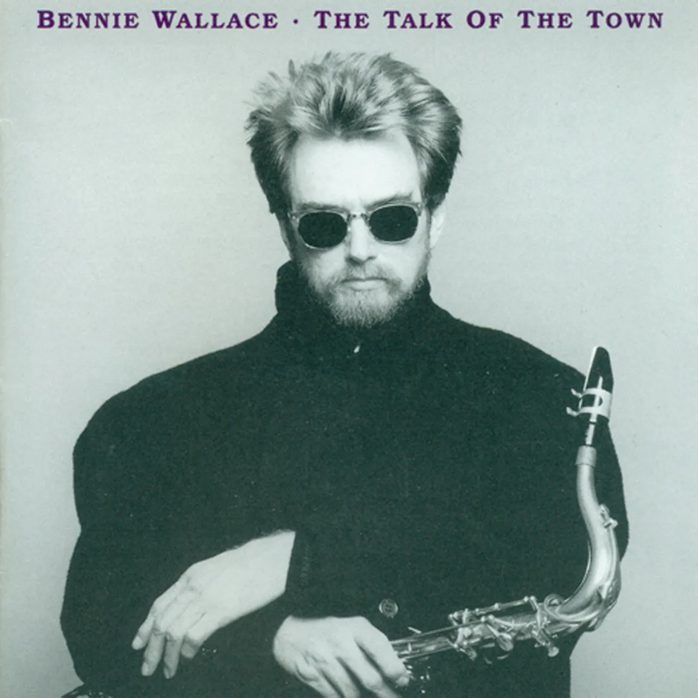 Bennie Wallace TALK OF THE TOWN CD