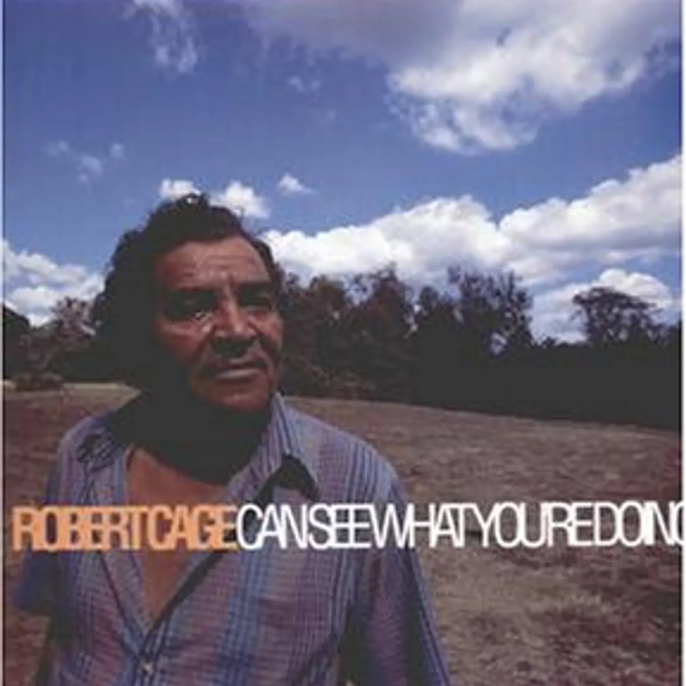 ROBERT CAGE CAN SEE WHAT YOU'RE DOING Vinyl Record