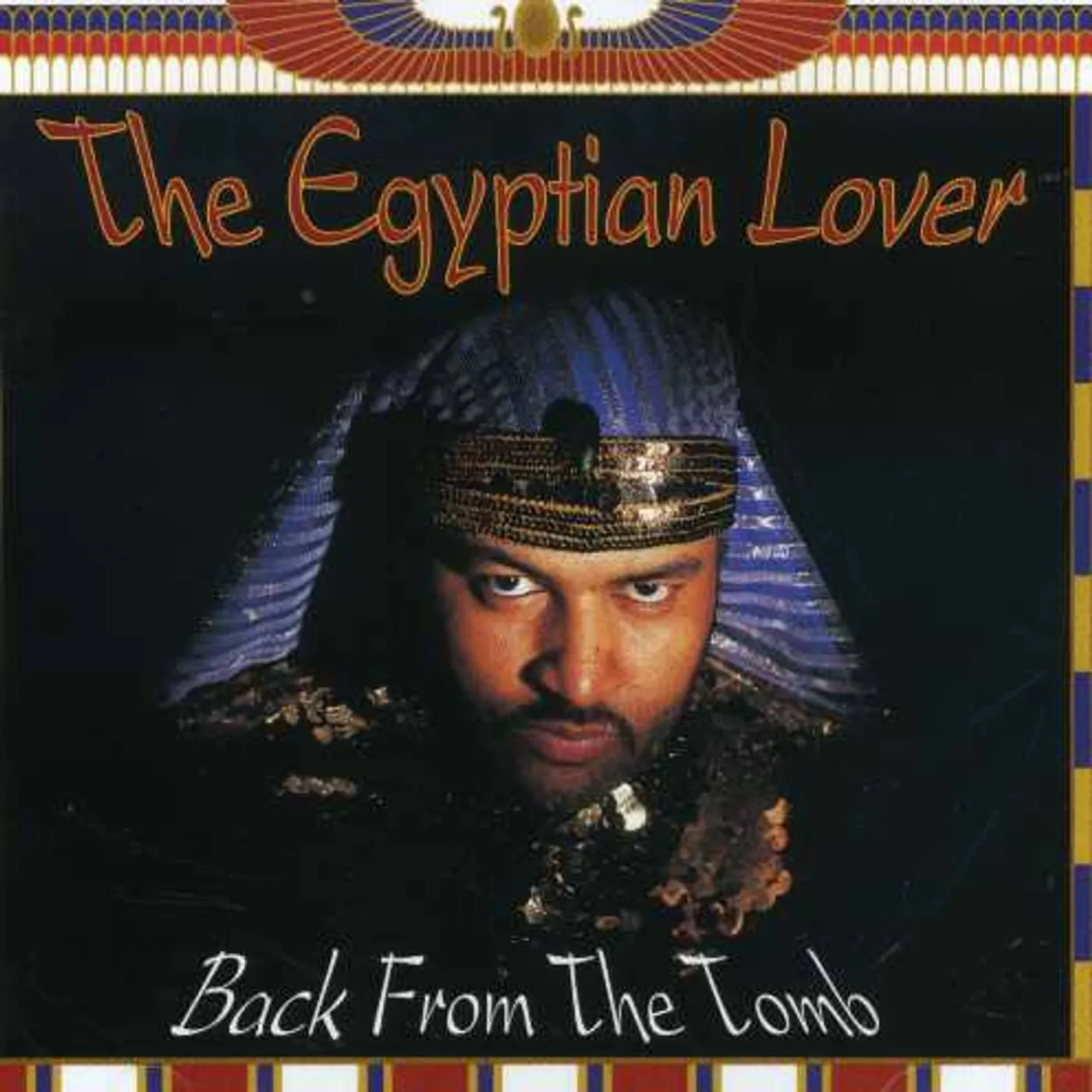 Egyptian Lover BACK FROM THE TOMB CD
