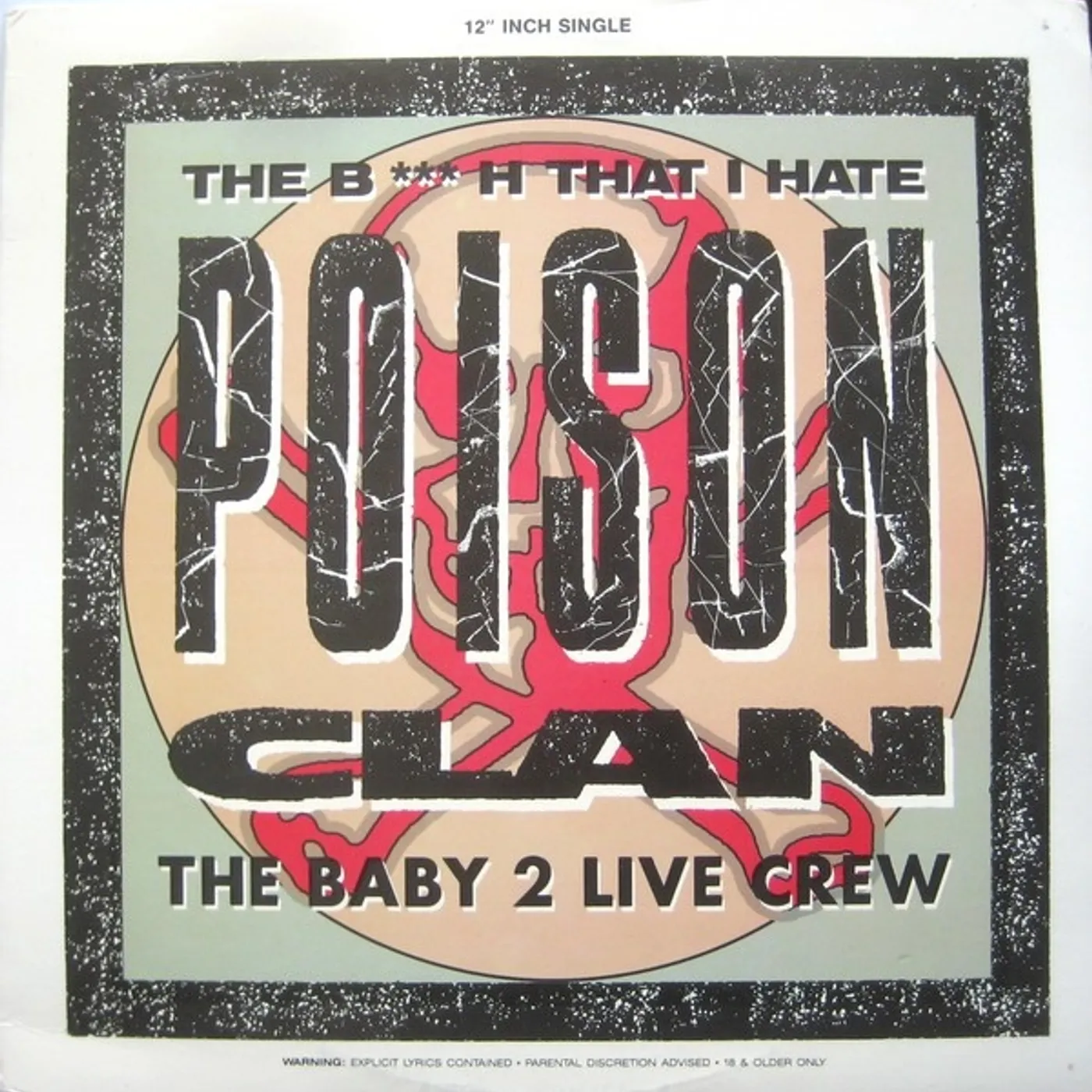 Poison Clan BITCH THAT I HATE Vinyl Record