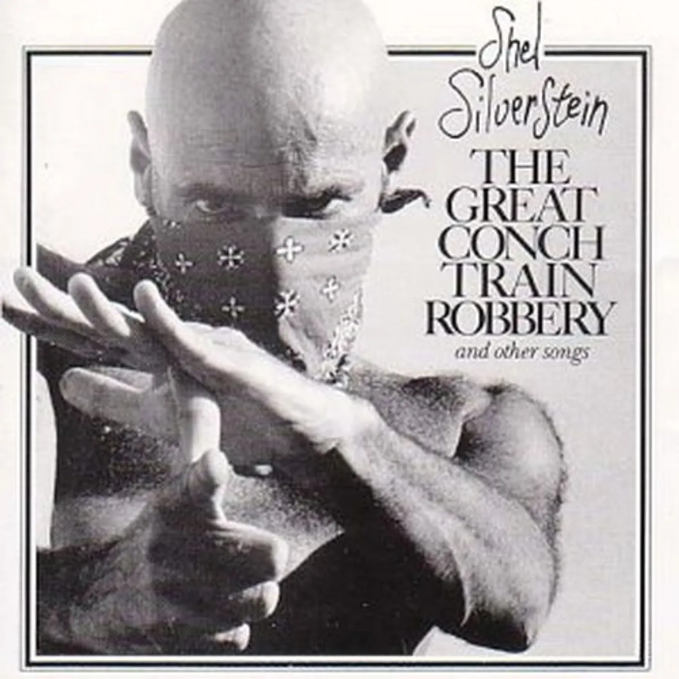 Shel Silverstein GREAT CONCH TRAIN ROBBERY CD