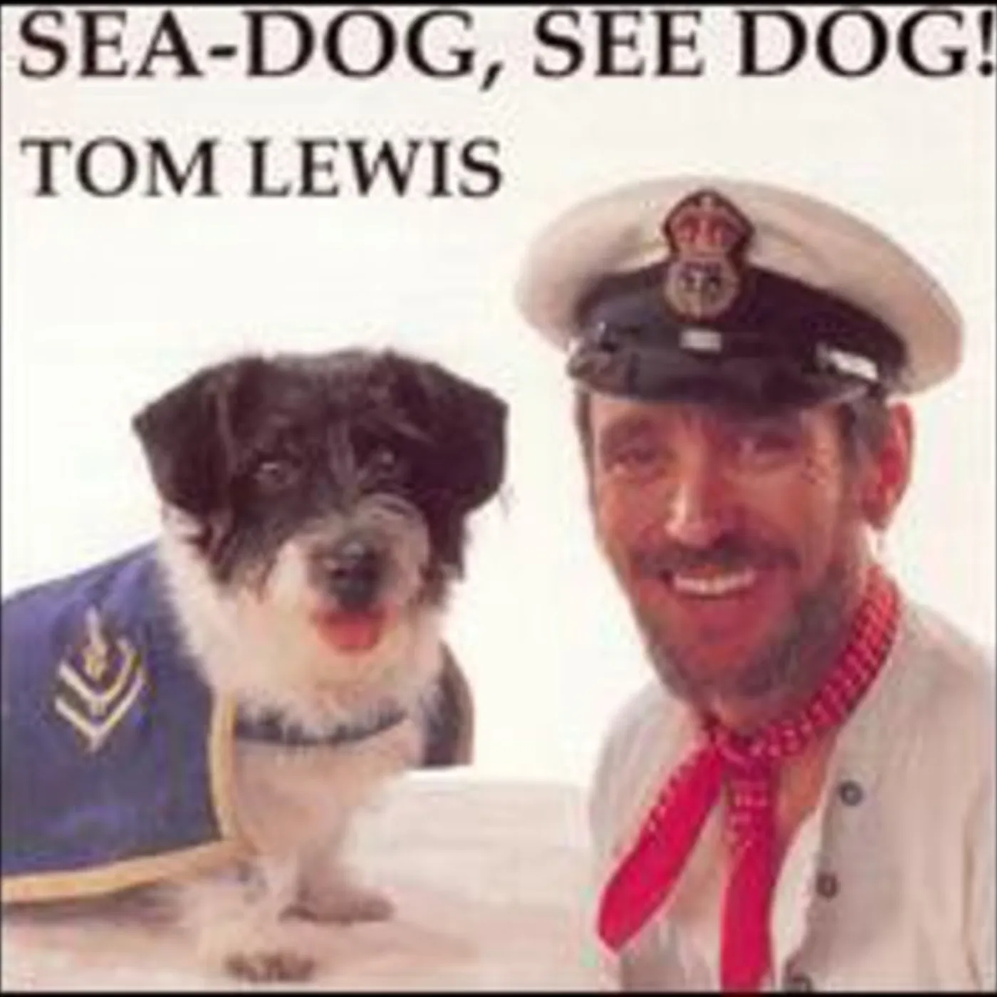 Tom Lewis SEA DOG SEE DOG CD